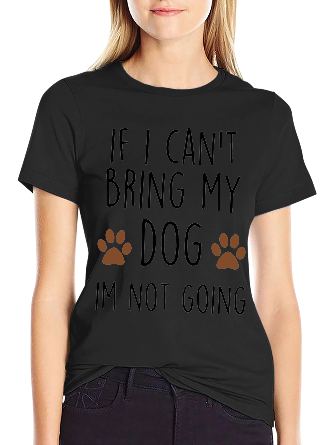 Dog Lover T-Shirt: If I Cant Bring My Dog