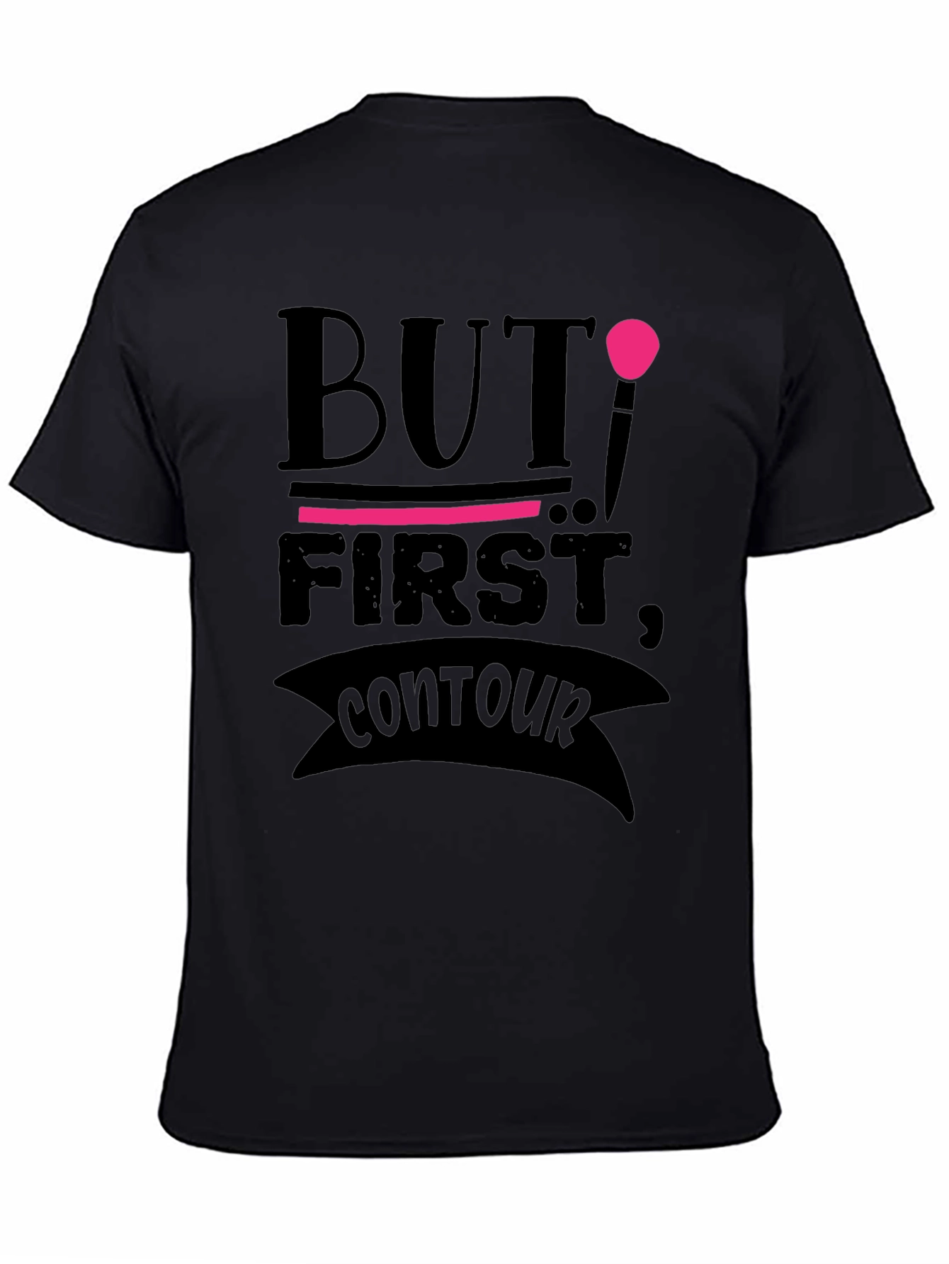 But First Contour Black Graphic T-Shirt