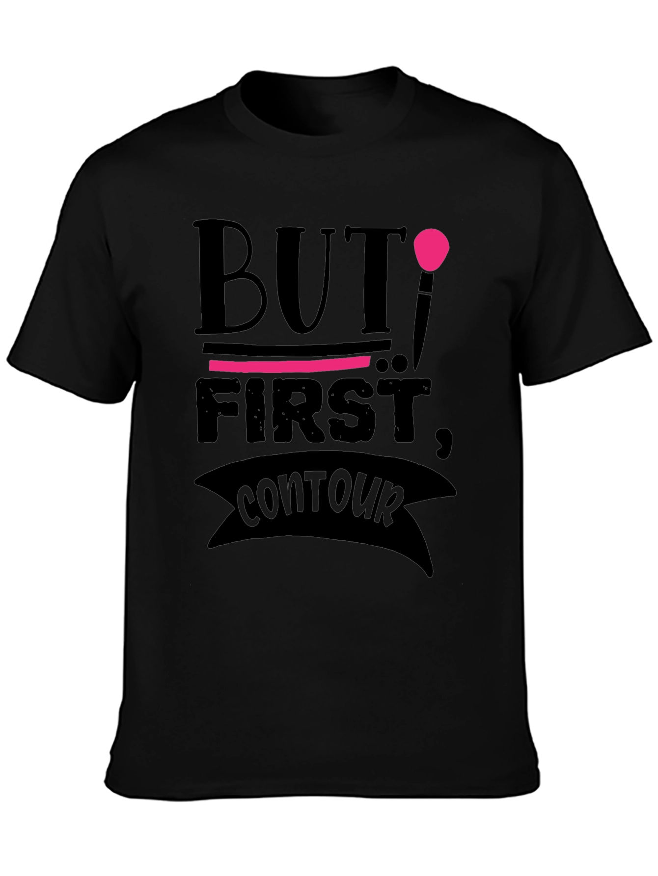 But First Contour Black Graphic T-Shirt
