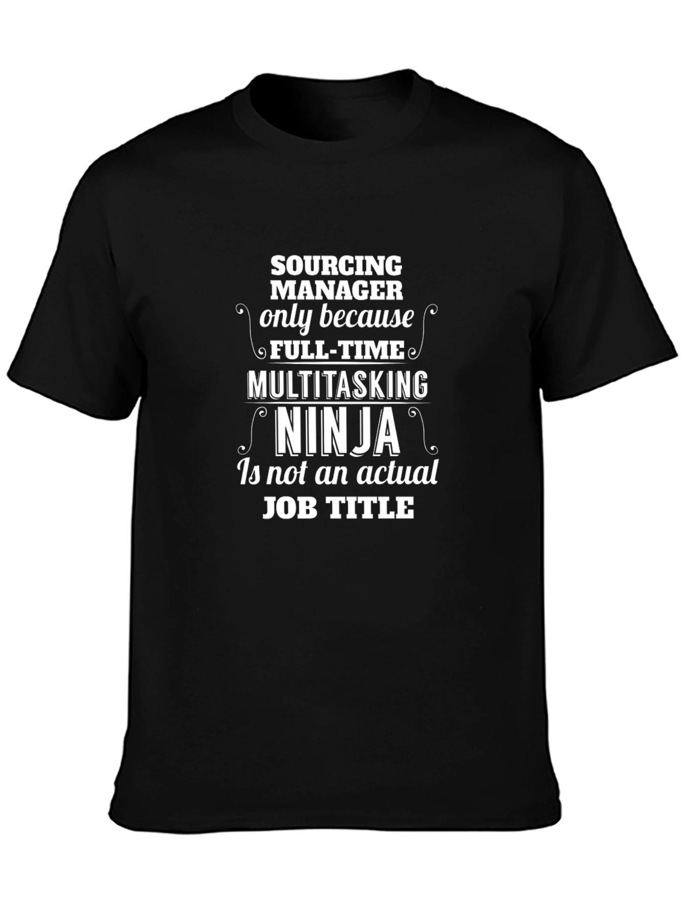 Sourcing Manager Ninja T-Shirt
