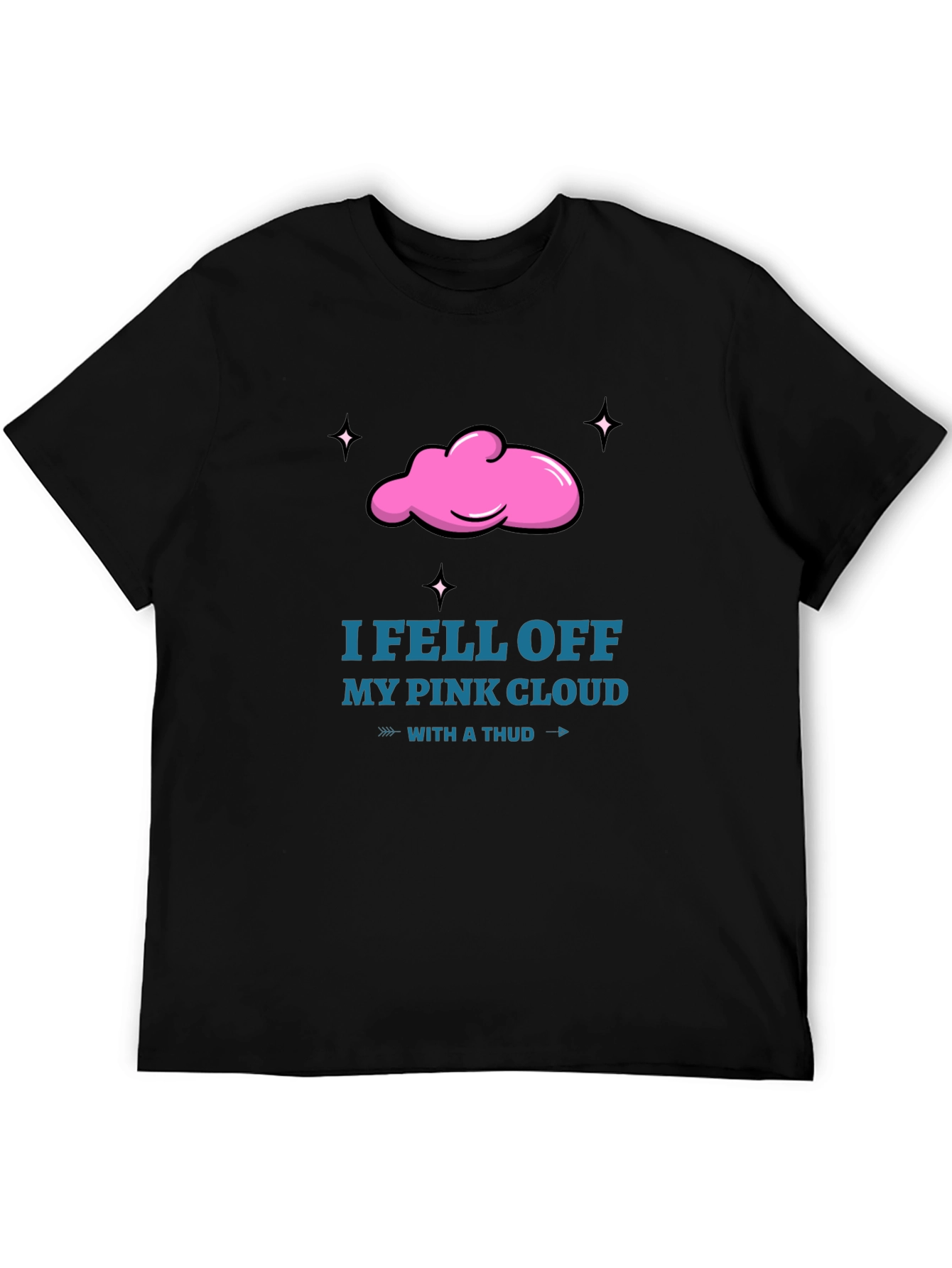 I Fell Off My Pink Cloud T-Shirt