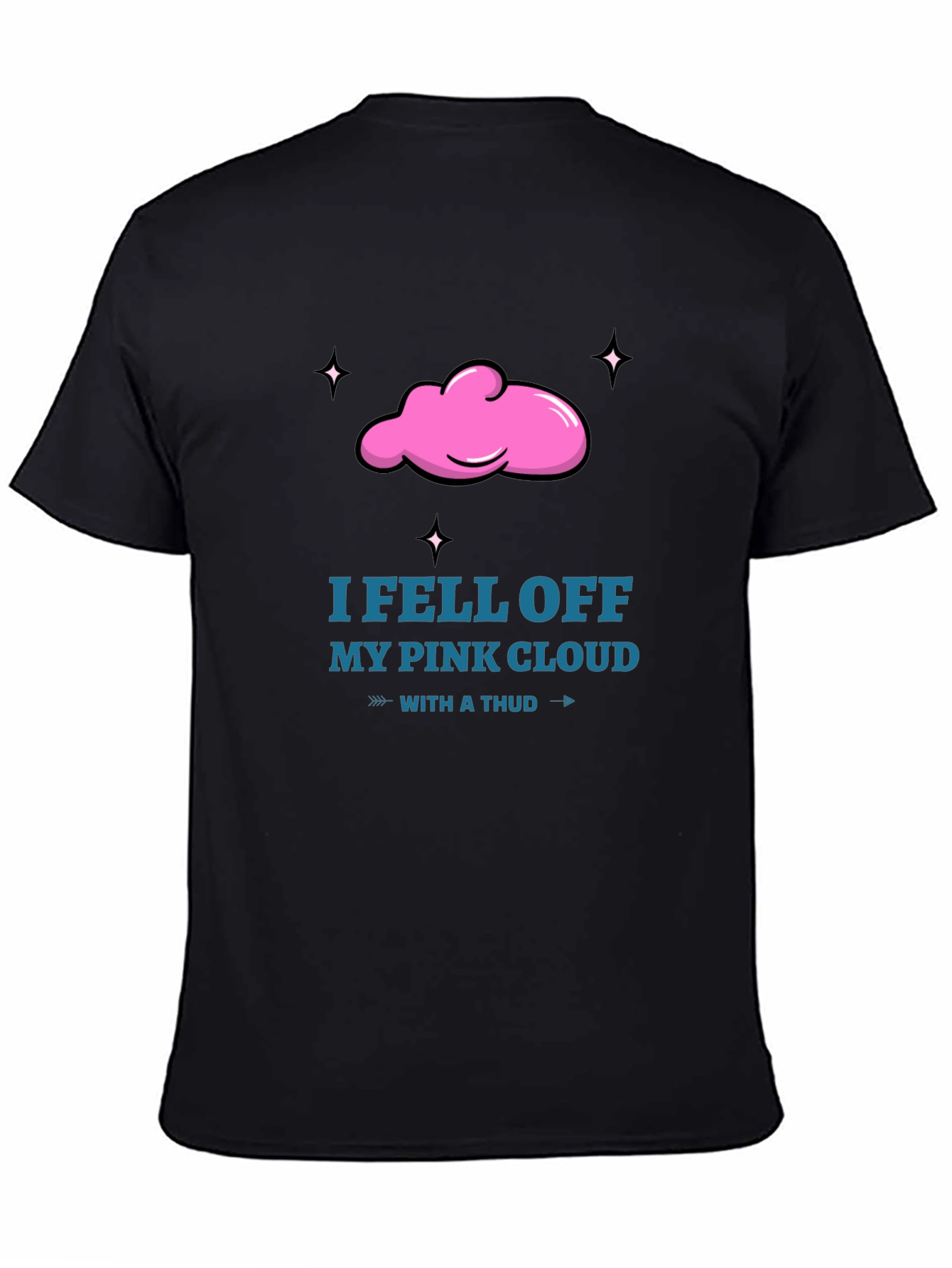 I Fell Off My Pink Cloud T-Shirt