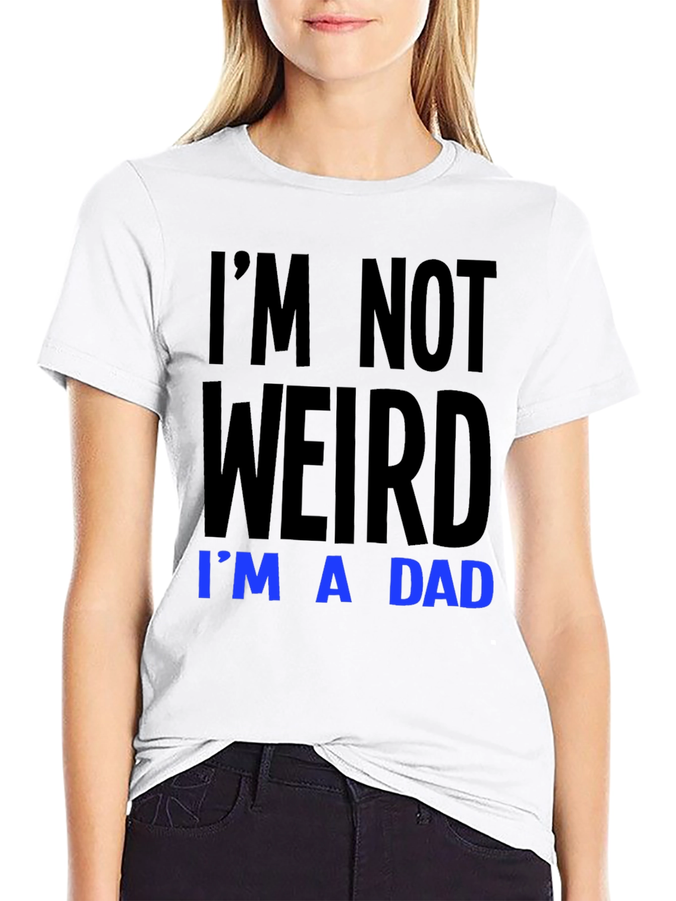 Im Not Weird Im A Dad T-Shirt