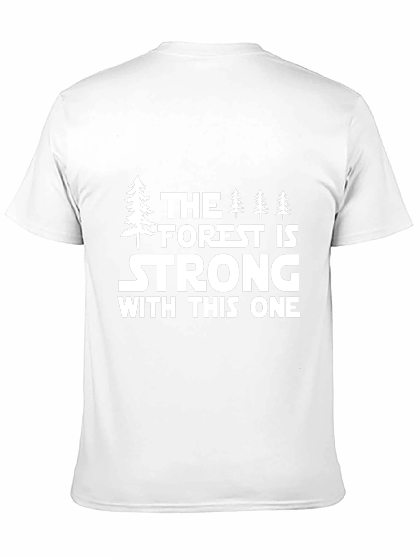 Forest Strong T-Shirt - Nature Inspired Tee