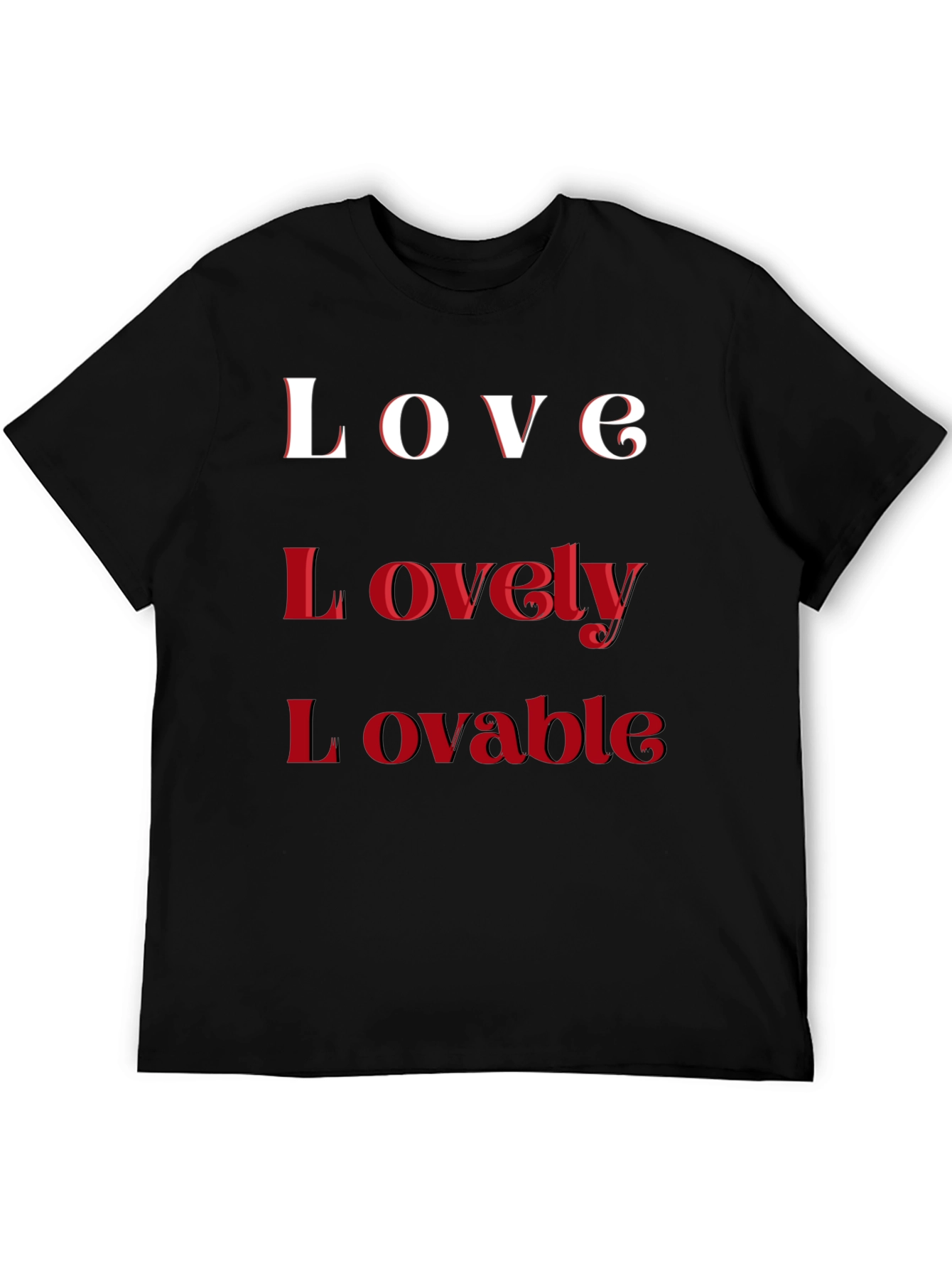 Love Lovely Lovable Black T-Shirt