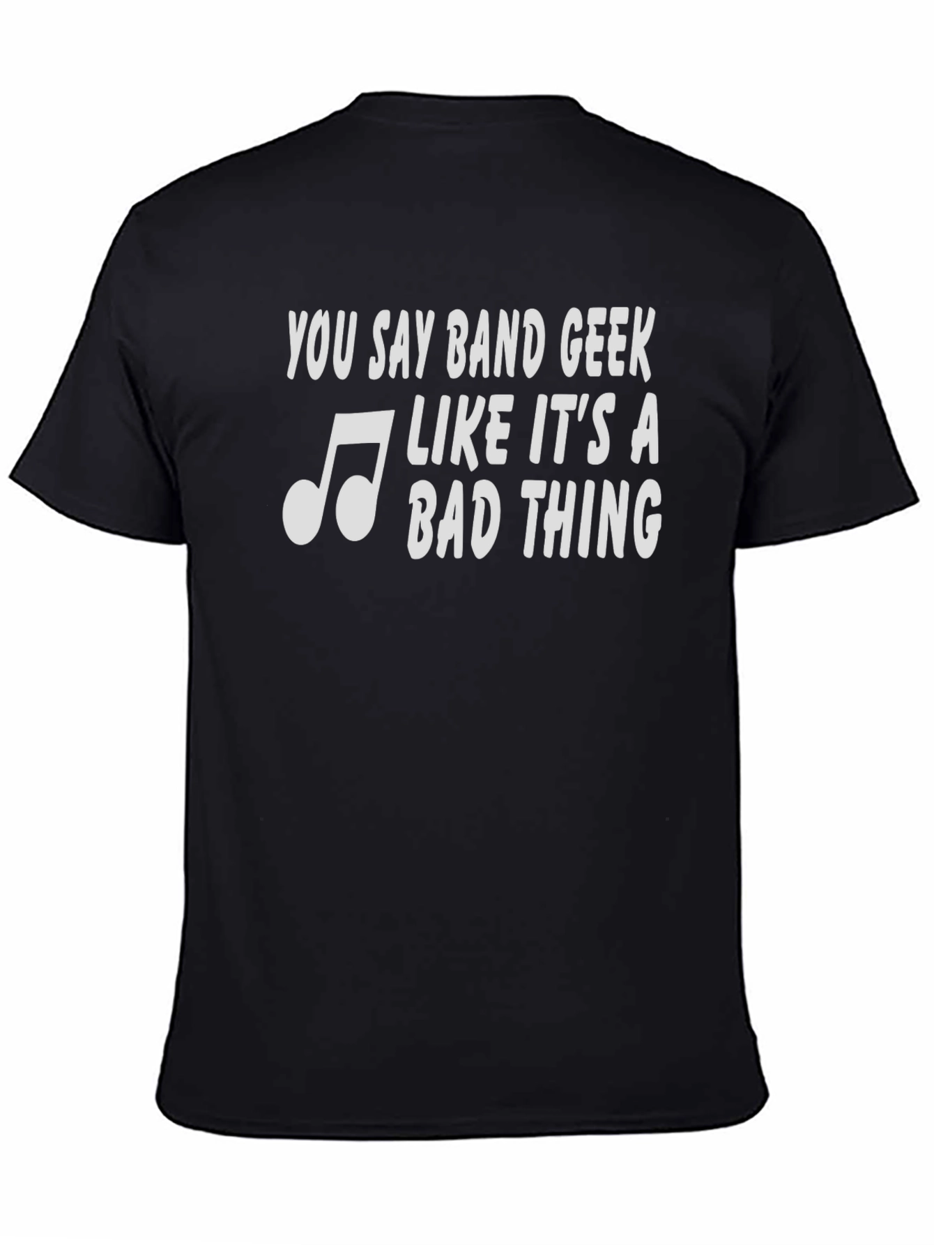 Band Geek T-Shirt - Funny Music Lover Tee