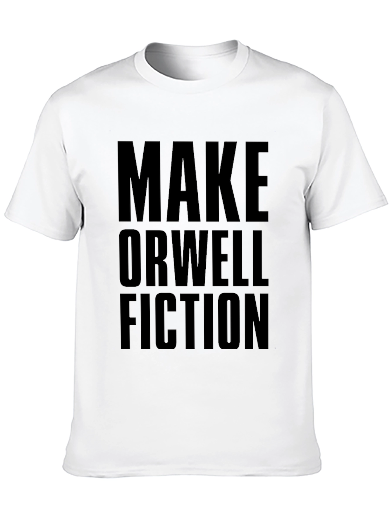 Make Orwell Fiction Graphic T-Shirt