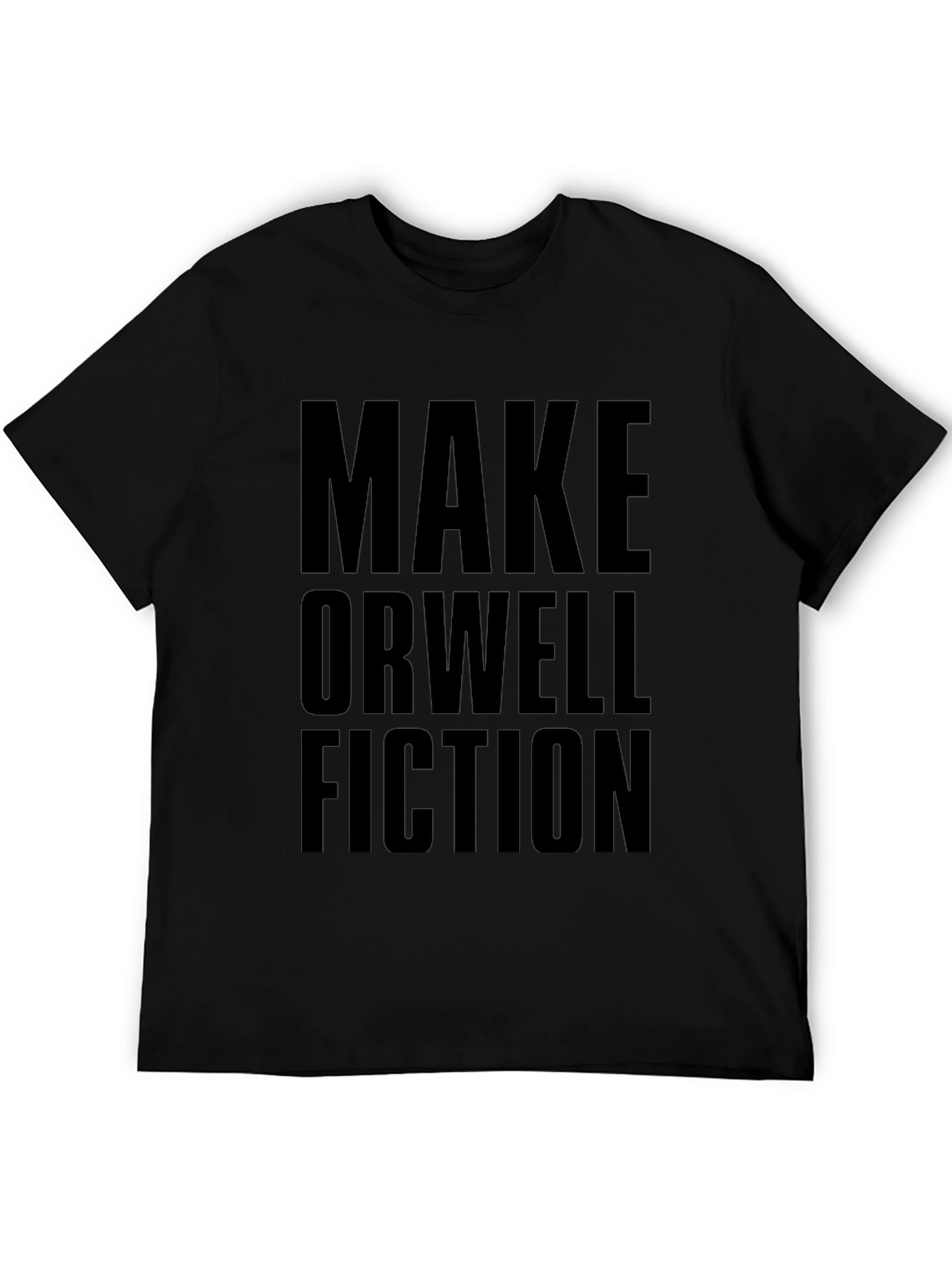 Make Orwell Fiction Graphic T-Shirt