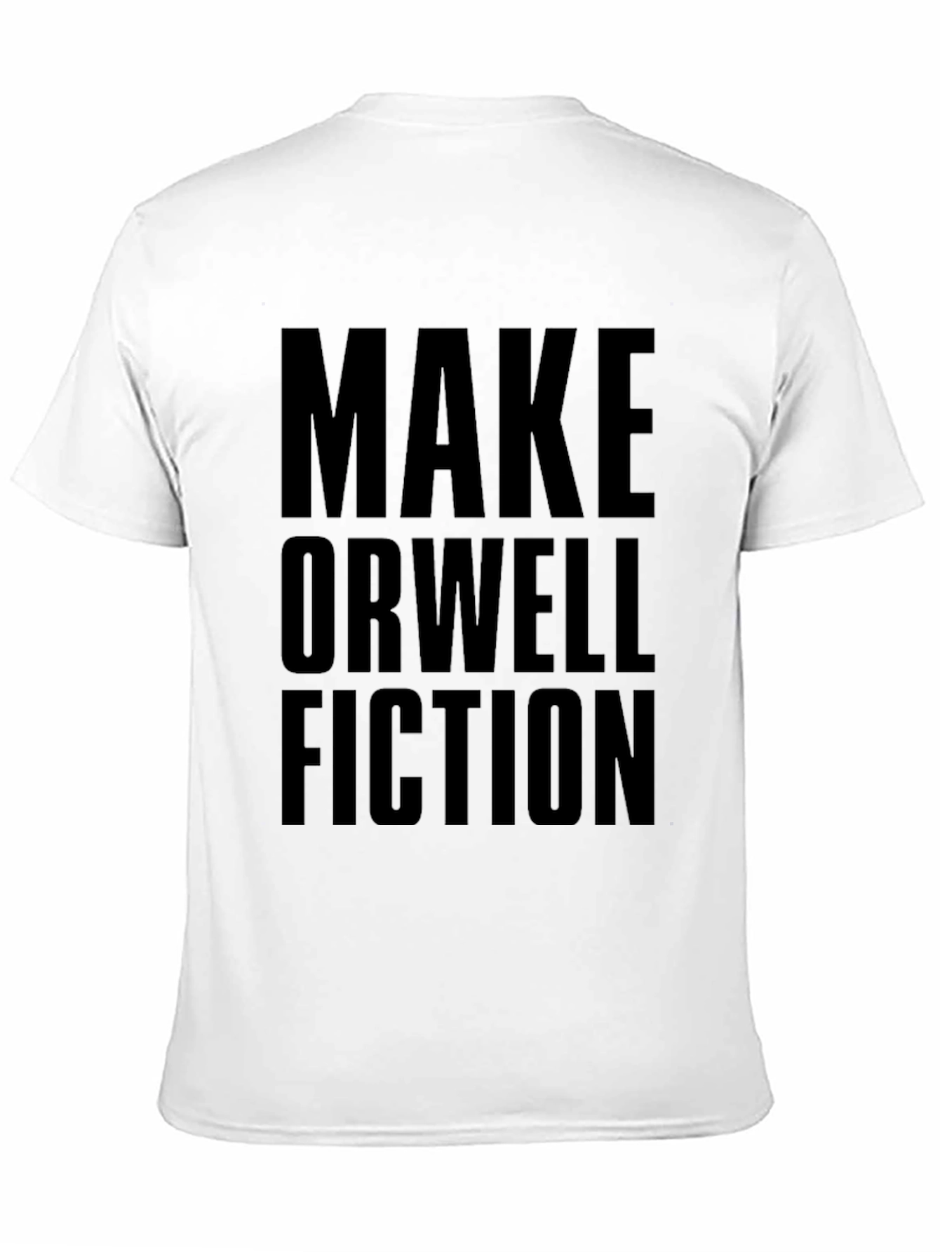 Make Orwell Fiction Graphic T-Shirt