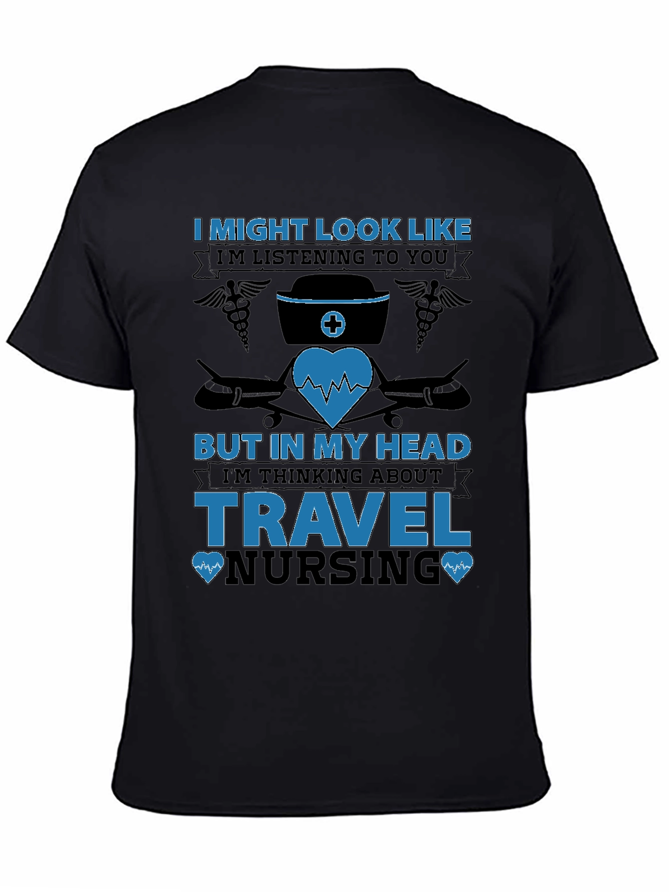 Travel Nursing T-Shirt - Funny Nurse Gift