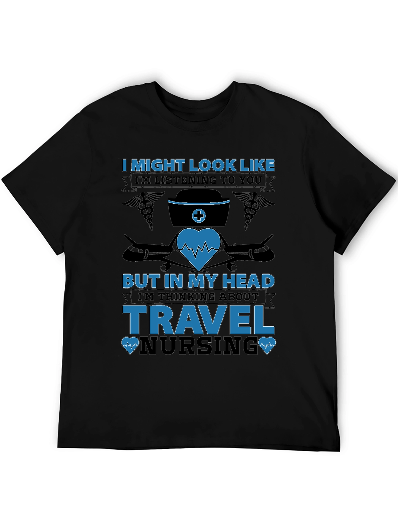 Travel Nursing T-Shirt - Funny Nurse Gift