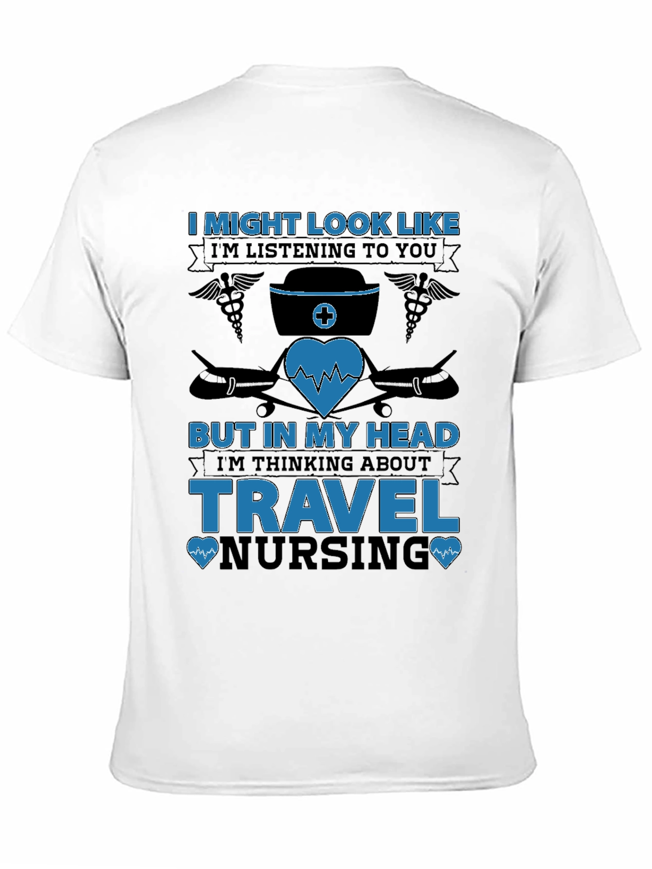 Travel Nursing T-Shirt - Funny Nurse Gift