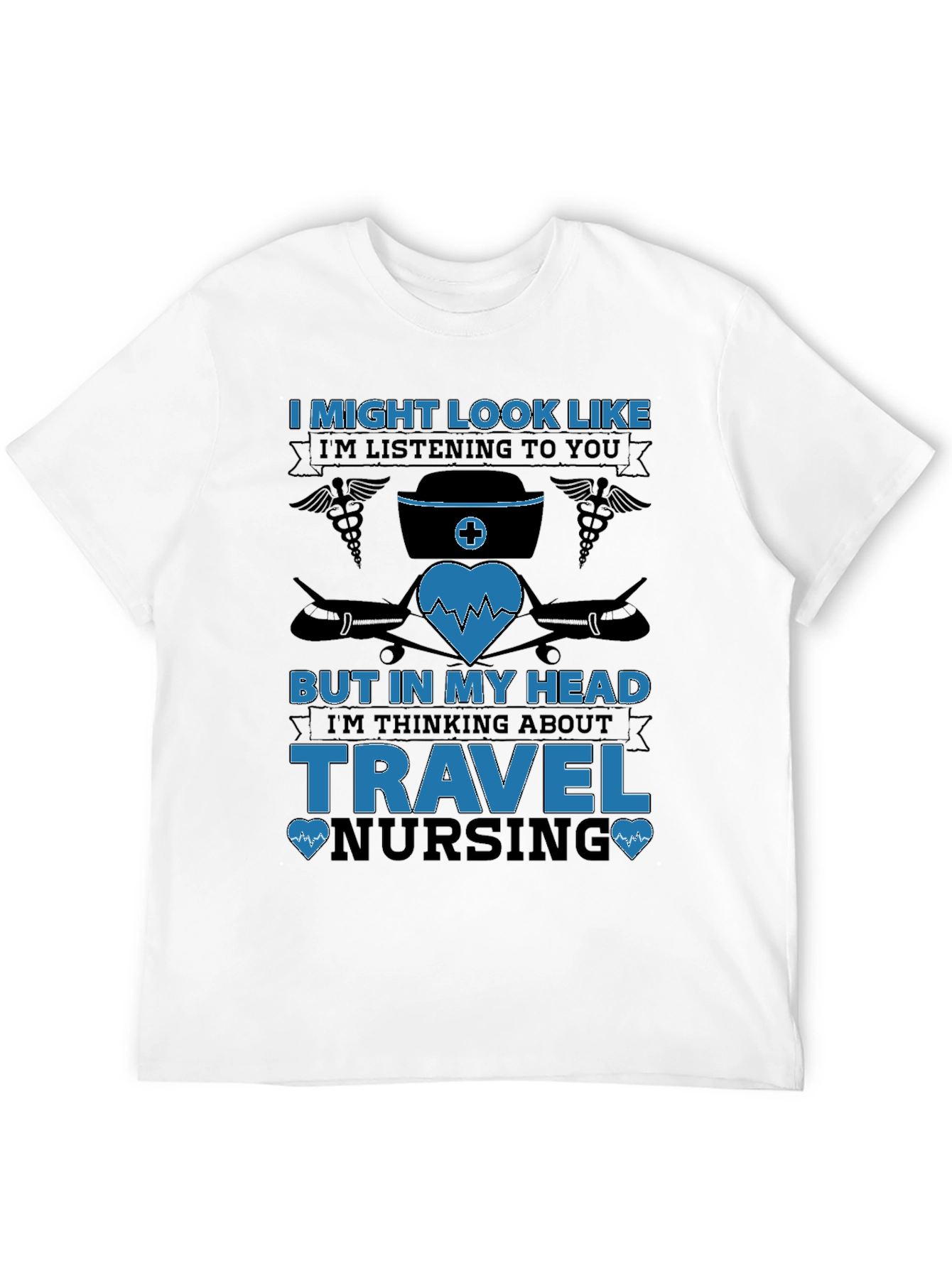 Travel Nursing T-Shirt - Funny Nurse Gift