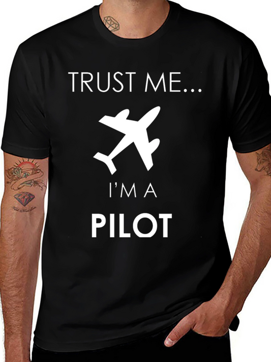 Trust Me Im A Pilot T-Shirt