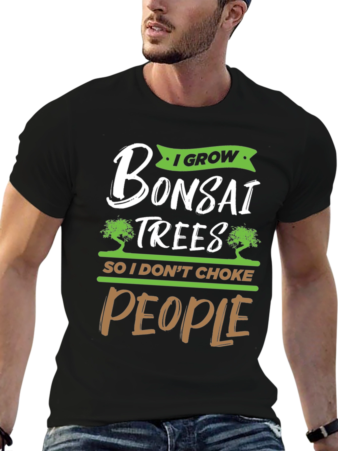 I Grow Bonsai Trees Funny Graphic Tee