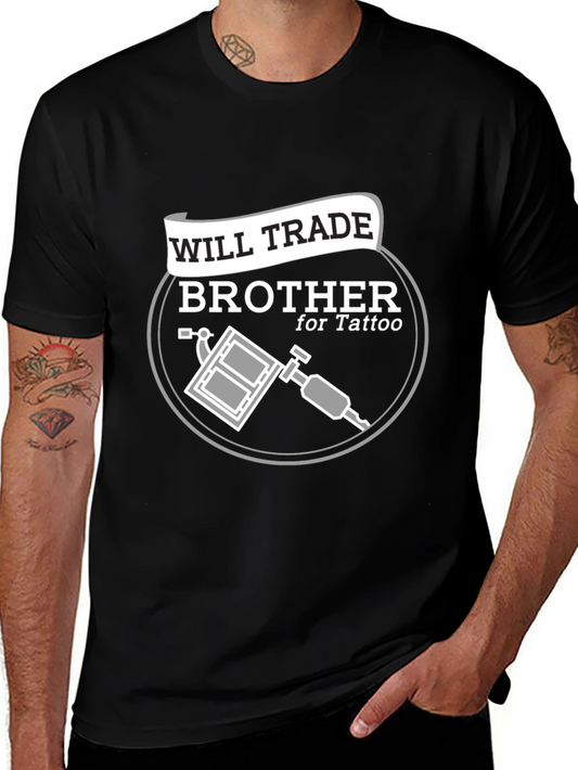 Will Trade Brother for Tattoo Black T-Shirt