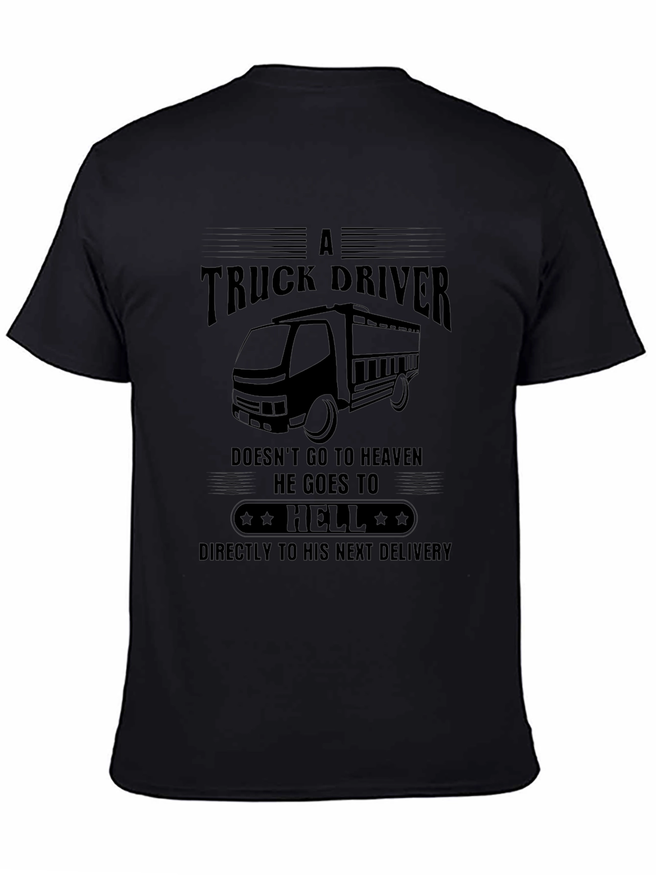 Truck Driver T-Shirt - Funny Graphic Tee