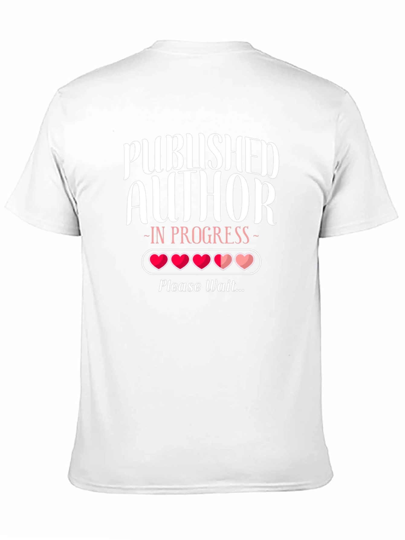 Published Author In Progress T-Shirt