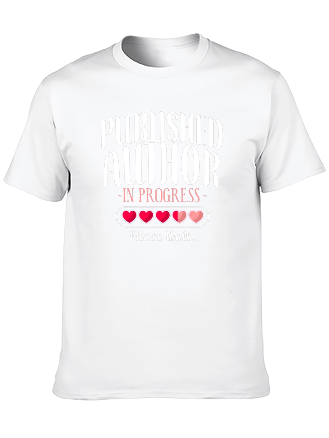 Published Author In Progress T-Shirt
