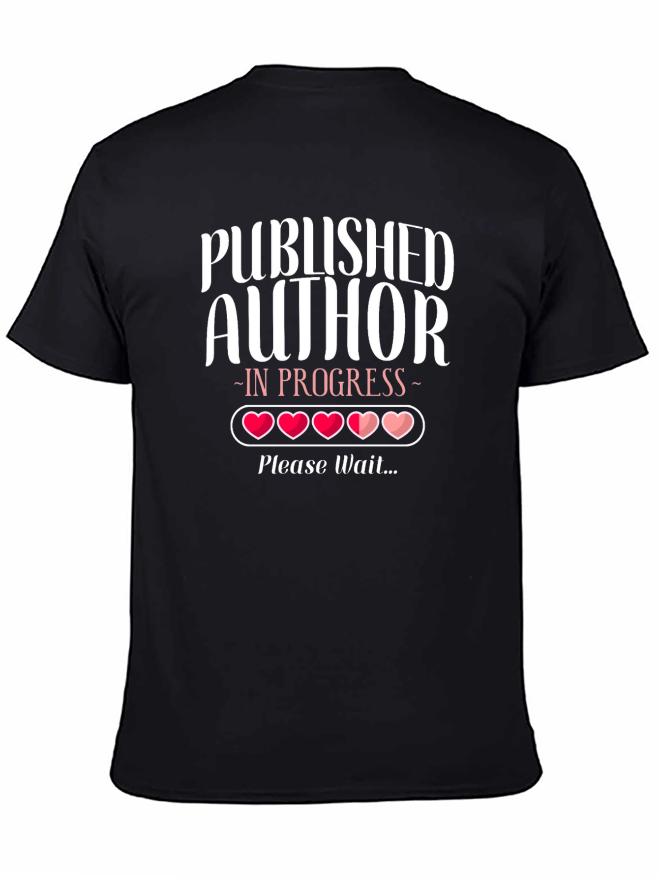 Published Author In Progress T-Shirt