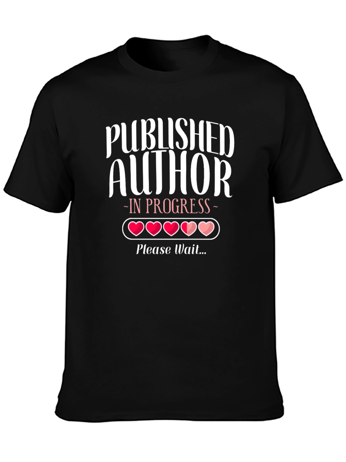 Published Author In Progress T-Shirt