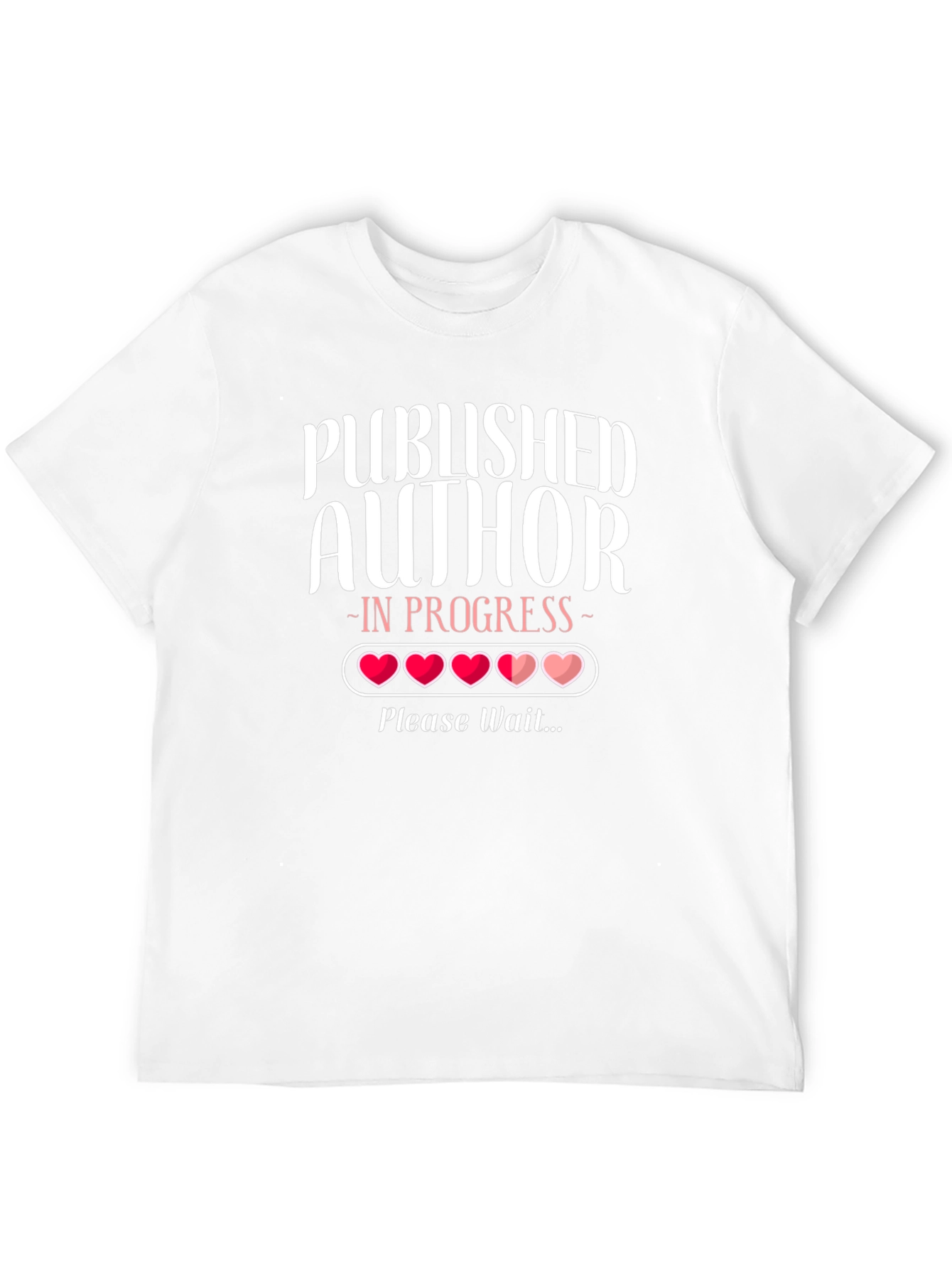Published Author In Progress T-Shirt