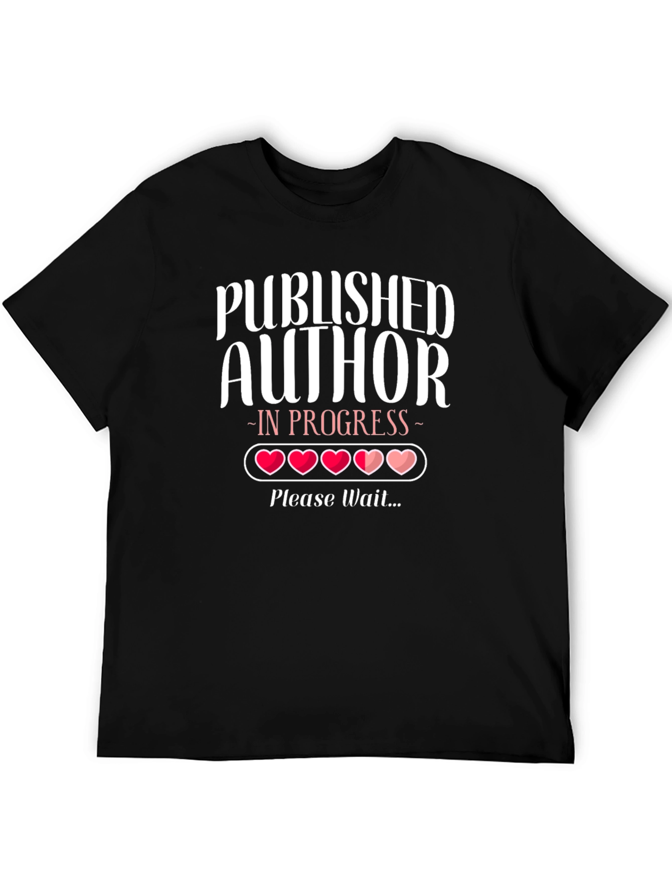 Published Author In Progress T-Shirt