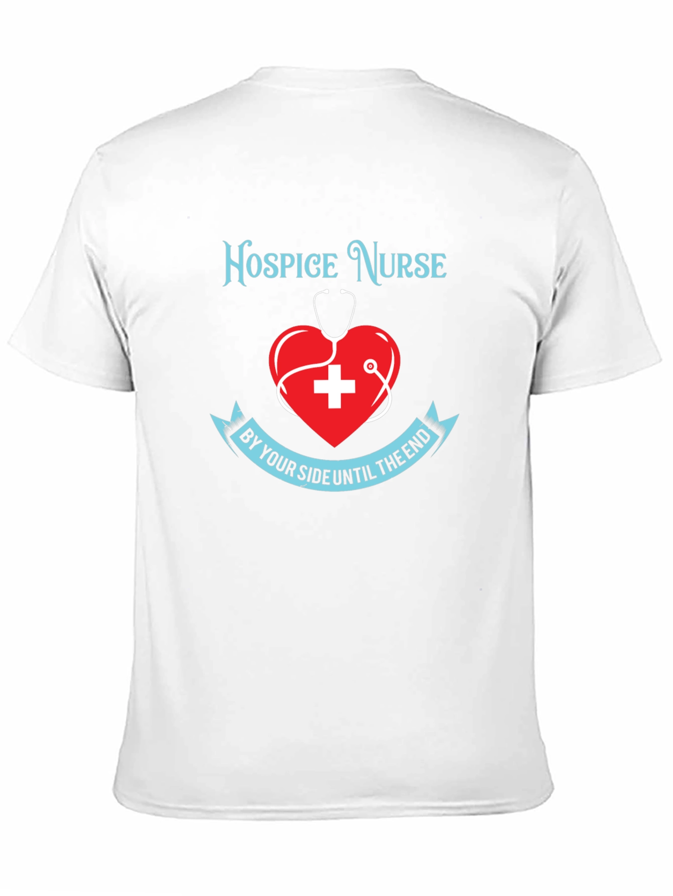 Hospice Nurse T-Shirt Heart Stethoscope