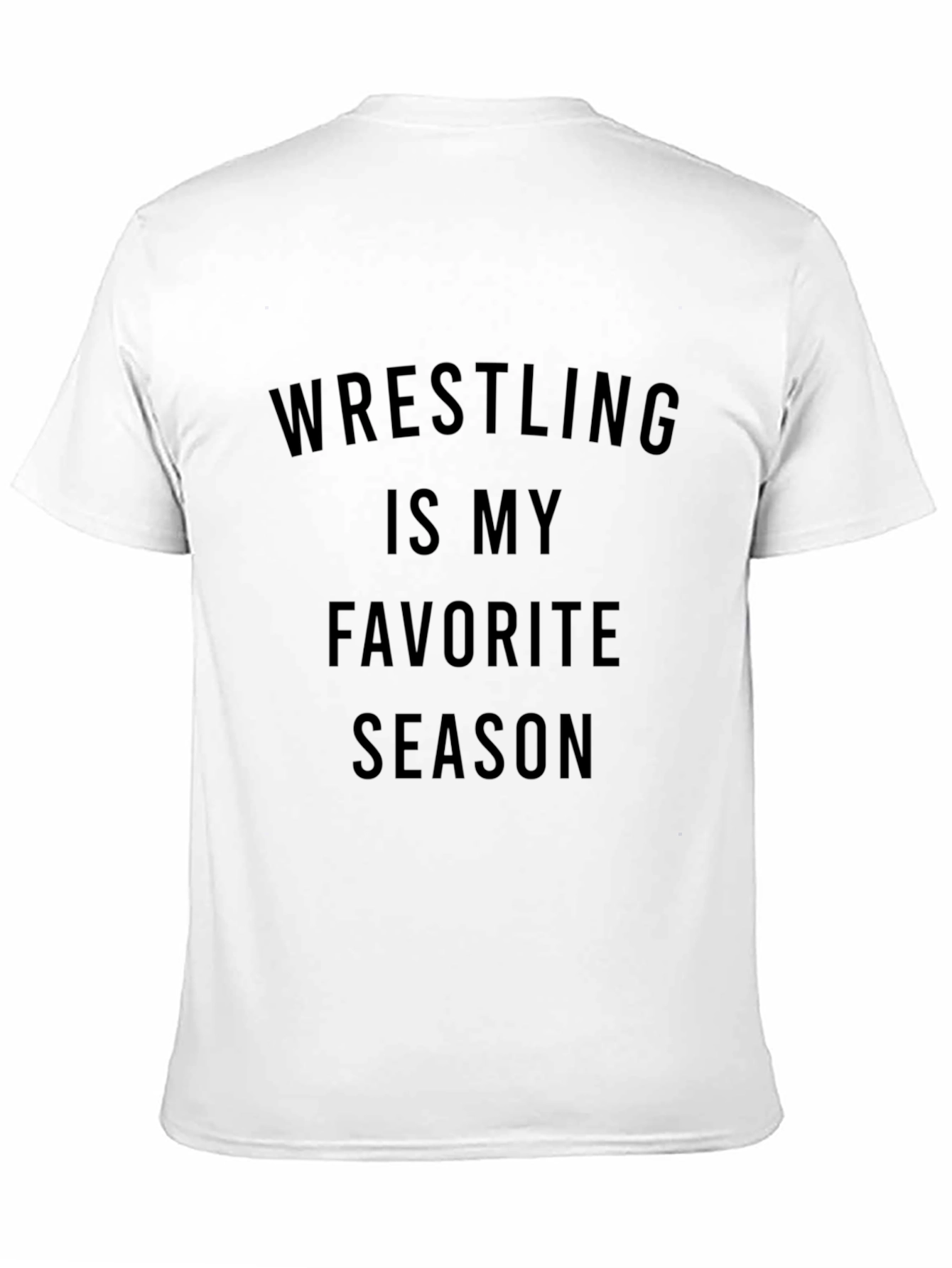 Wrestling is My Favorite Season Graphic T-Shirt