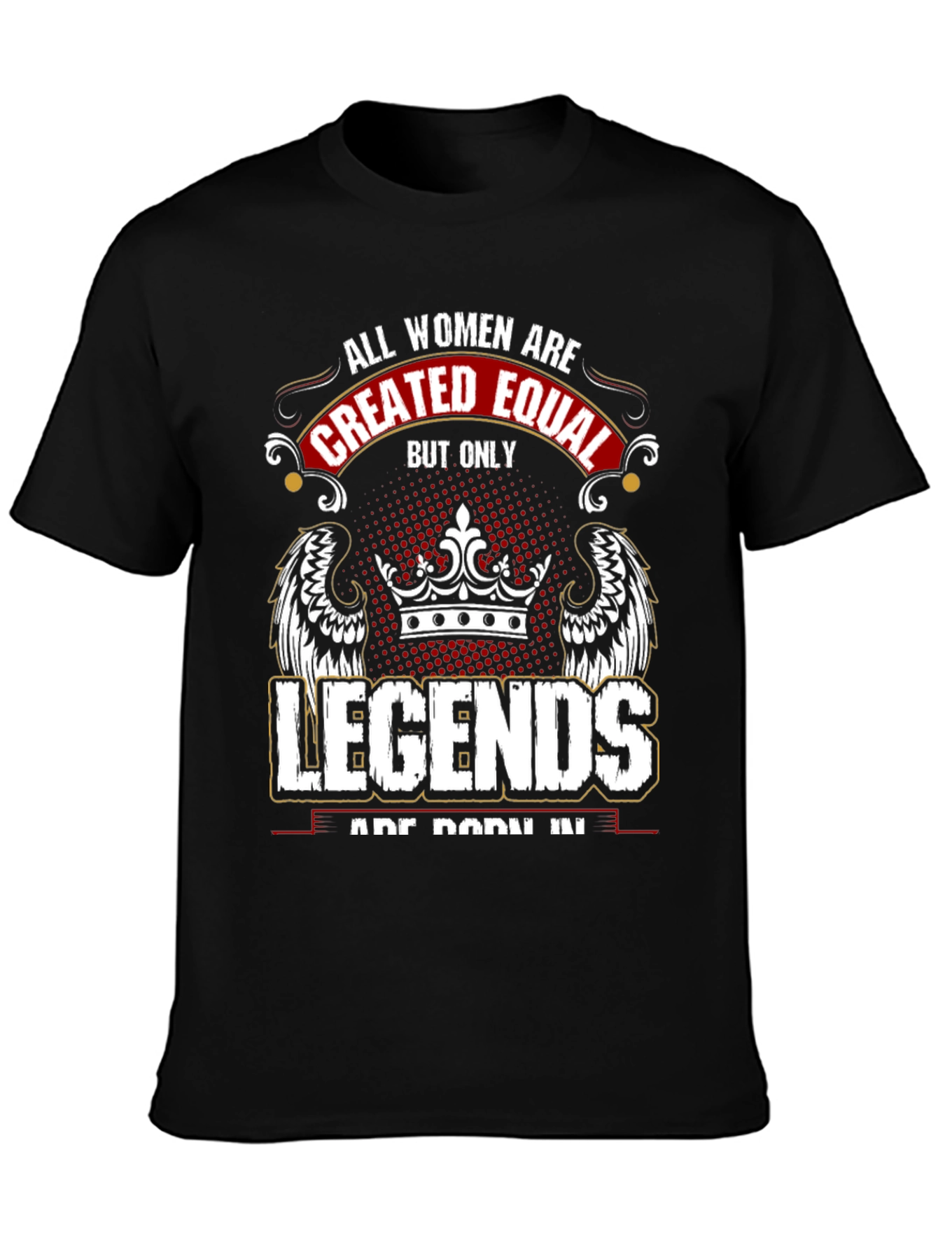 All Women Created Equal Legends Graphic Tee