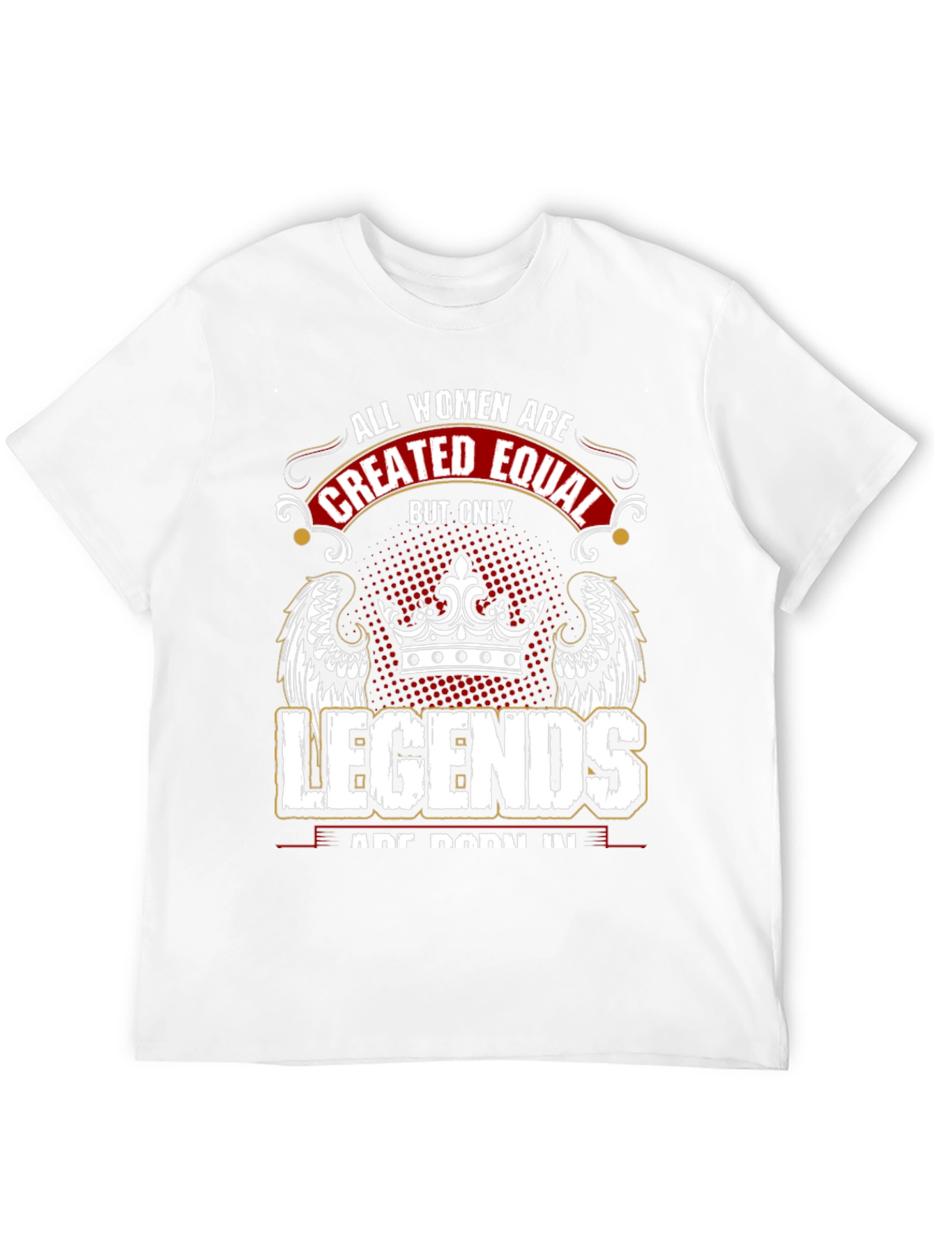 All Women Created Equal Legends Graphic Tee