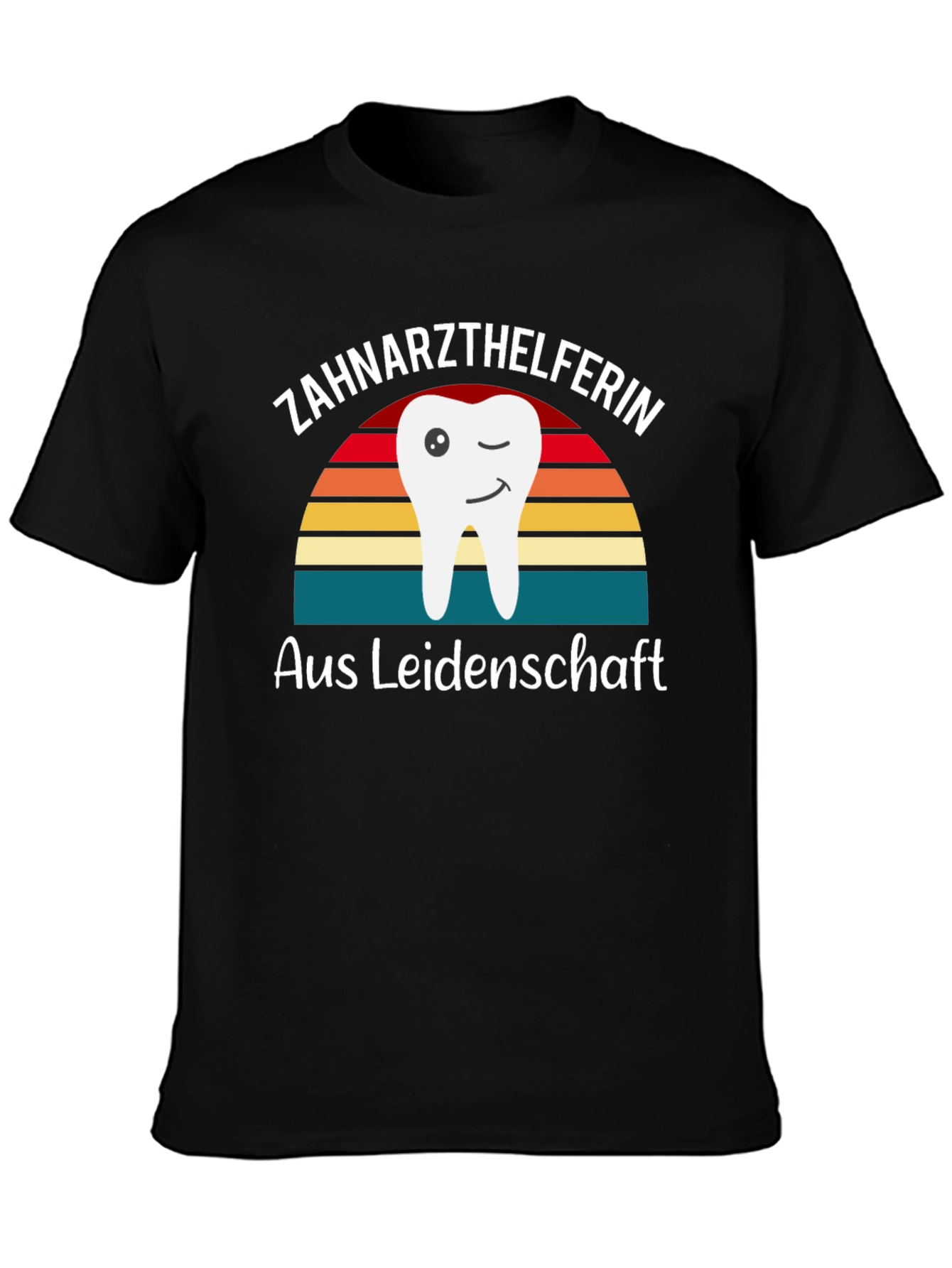 Zahnarzthelferin Aus Leidenschaft Dentist T-Shirt