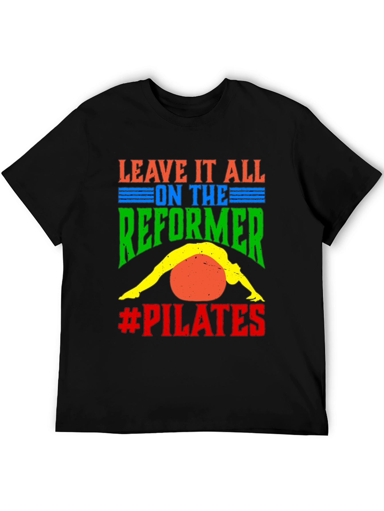 Pilates Reformer T-Shirt - Leave It All