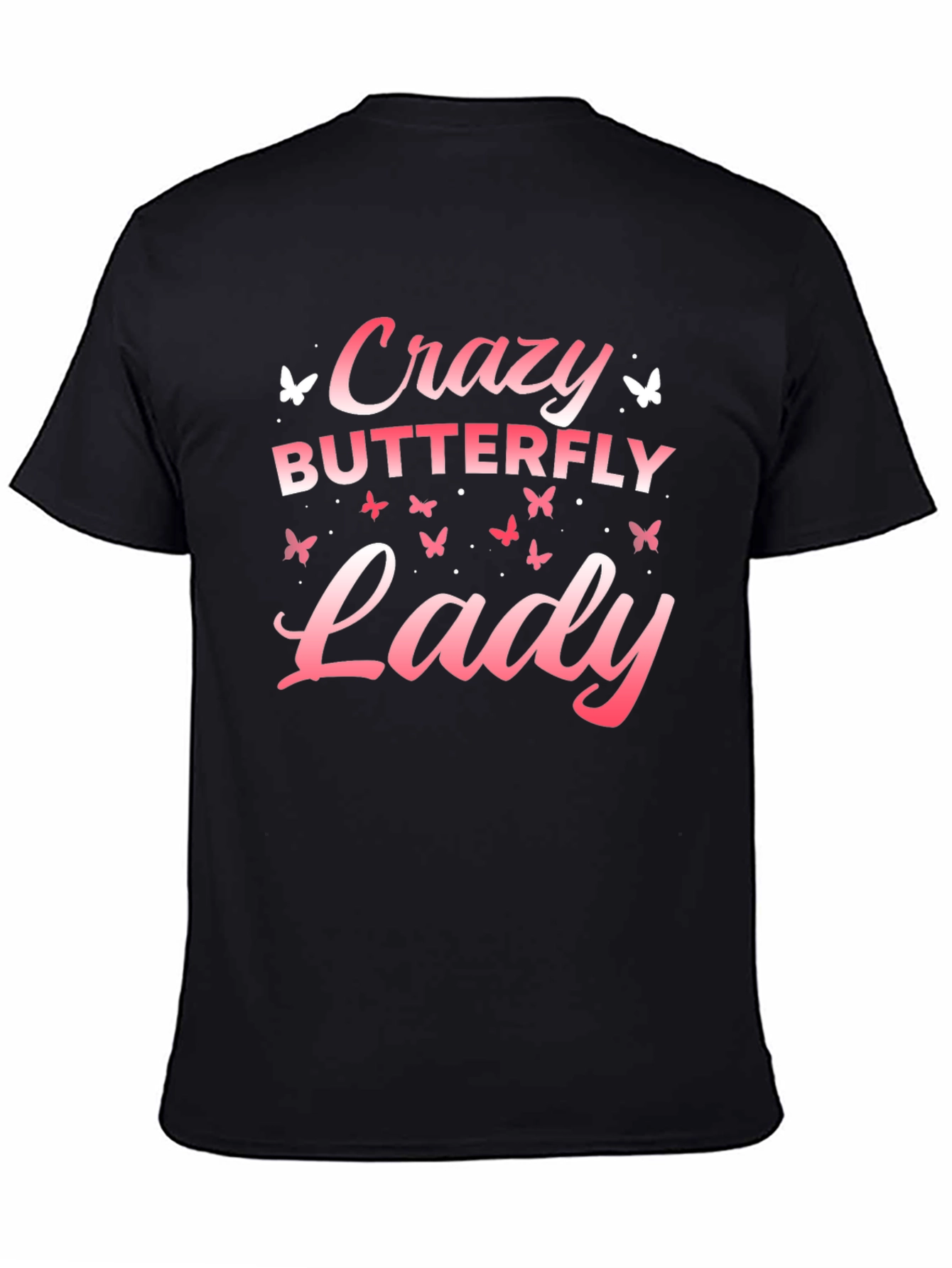 Crazy Butterfly Lady T-Shirt - Soft Cotton Tee