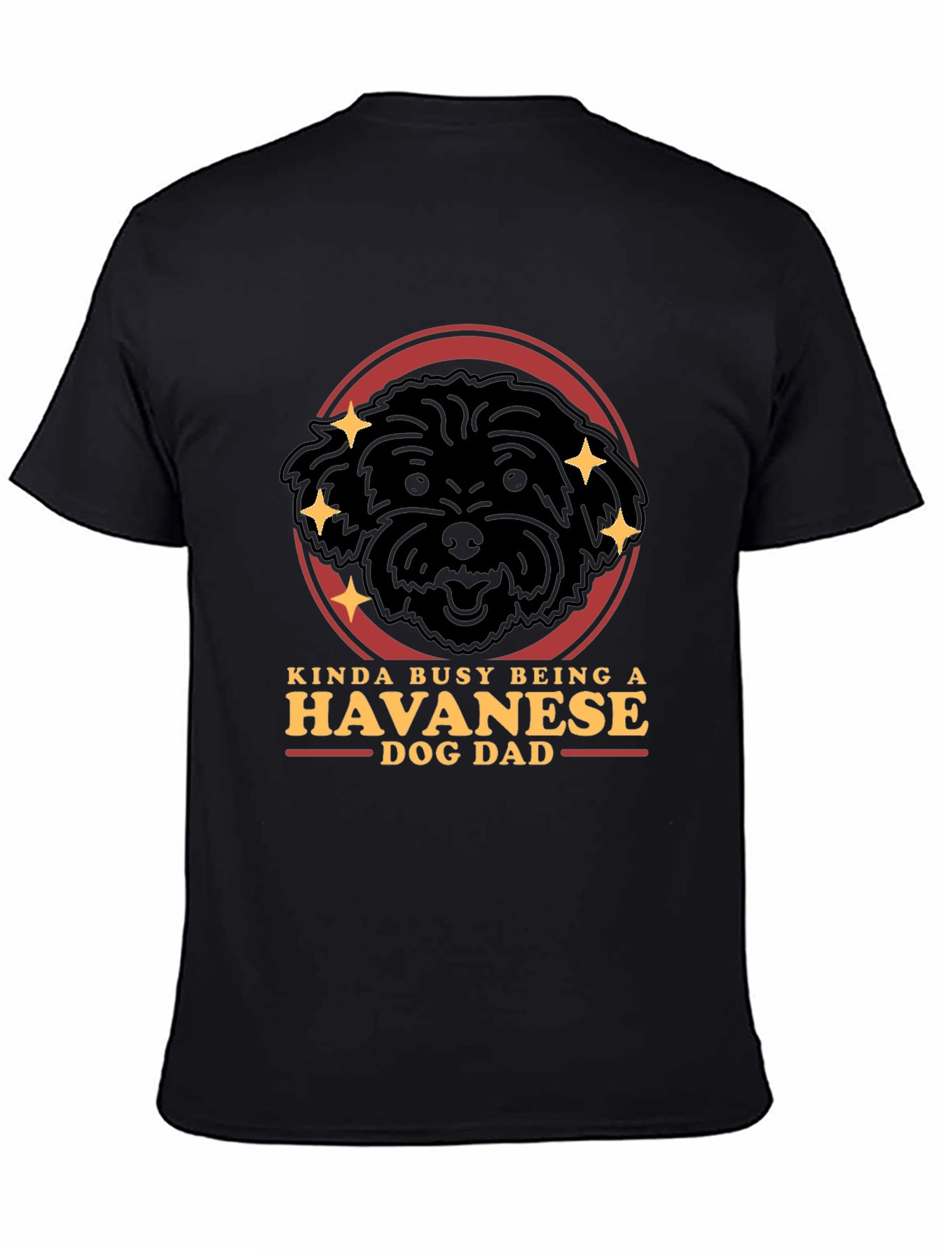 Havanese Dog Dad T-Shirt - Funny Pet Lover Gift