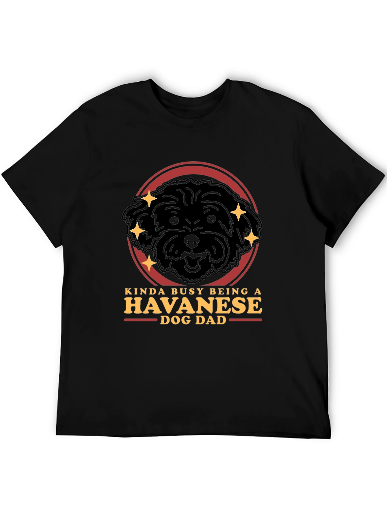 Havanese Dog Dad T-Shirt - Funny Pet Lover Gift