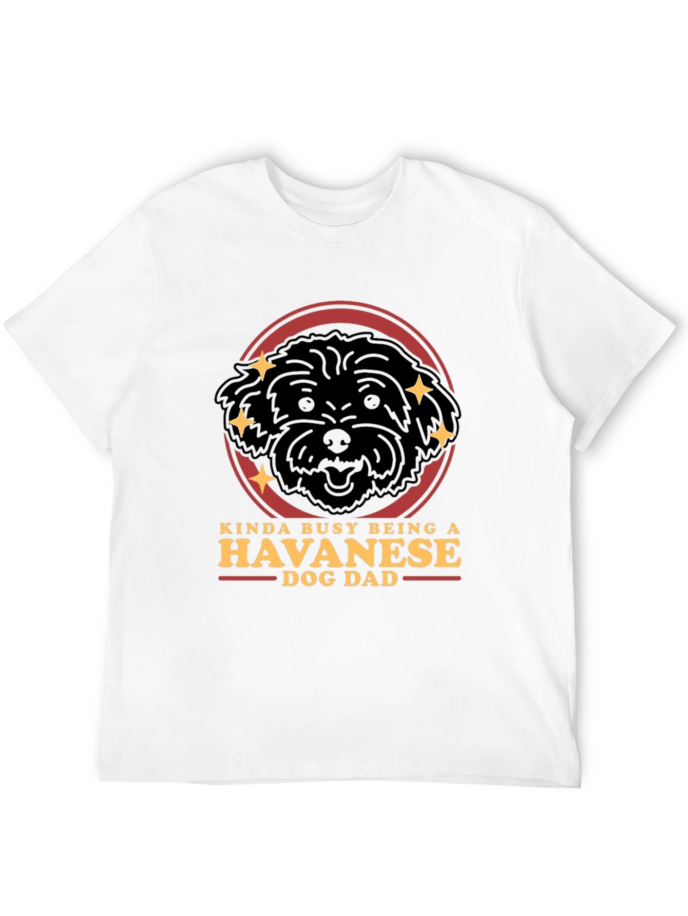 Havanese Dog Dad T-Shirt - Funny Pet Lover Gift