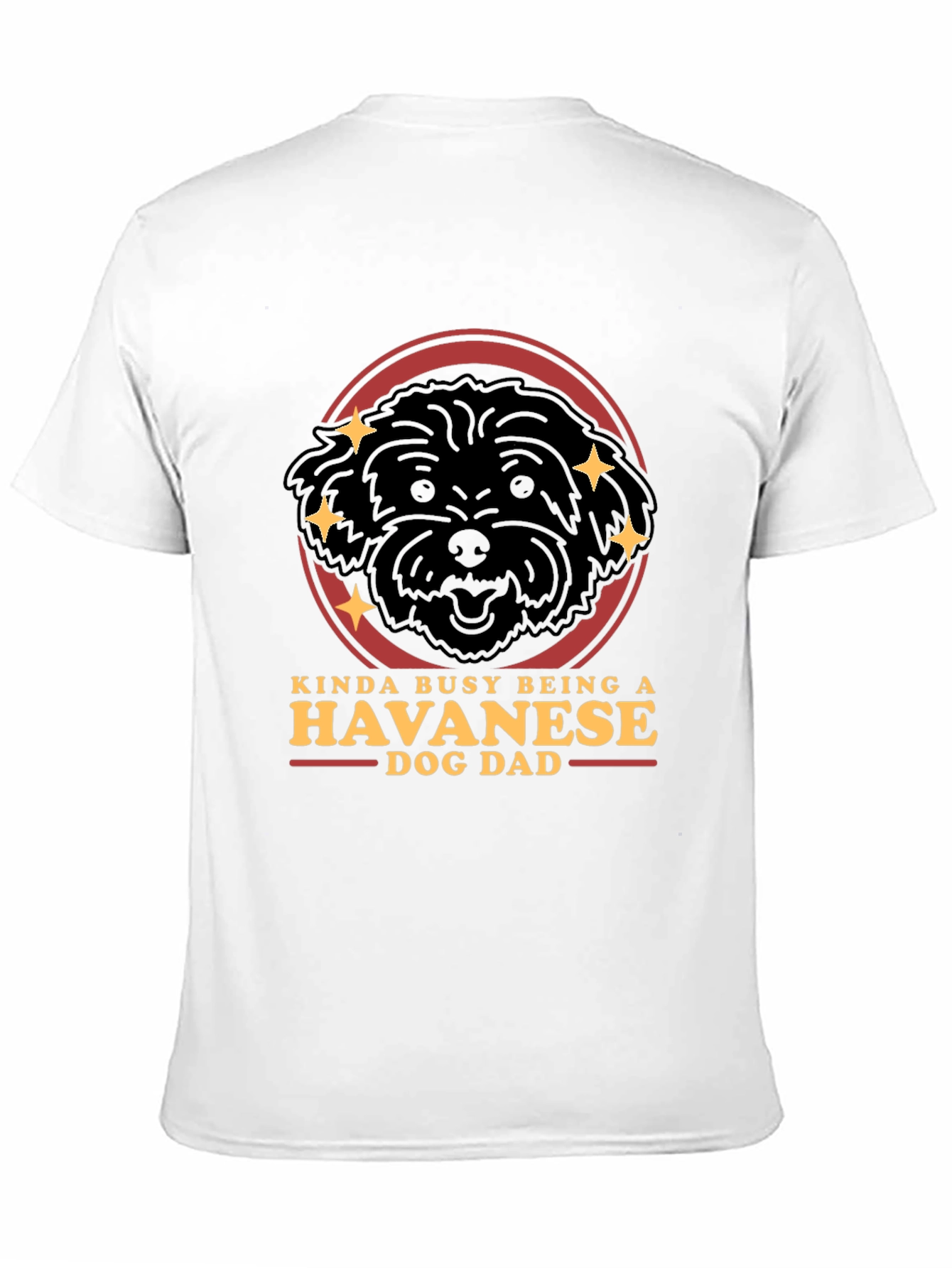 Havanese Dog Dad T-Shirt - Funny Pet Lover Gift