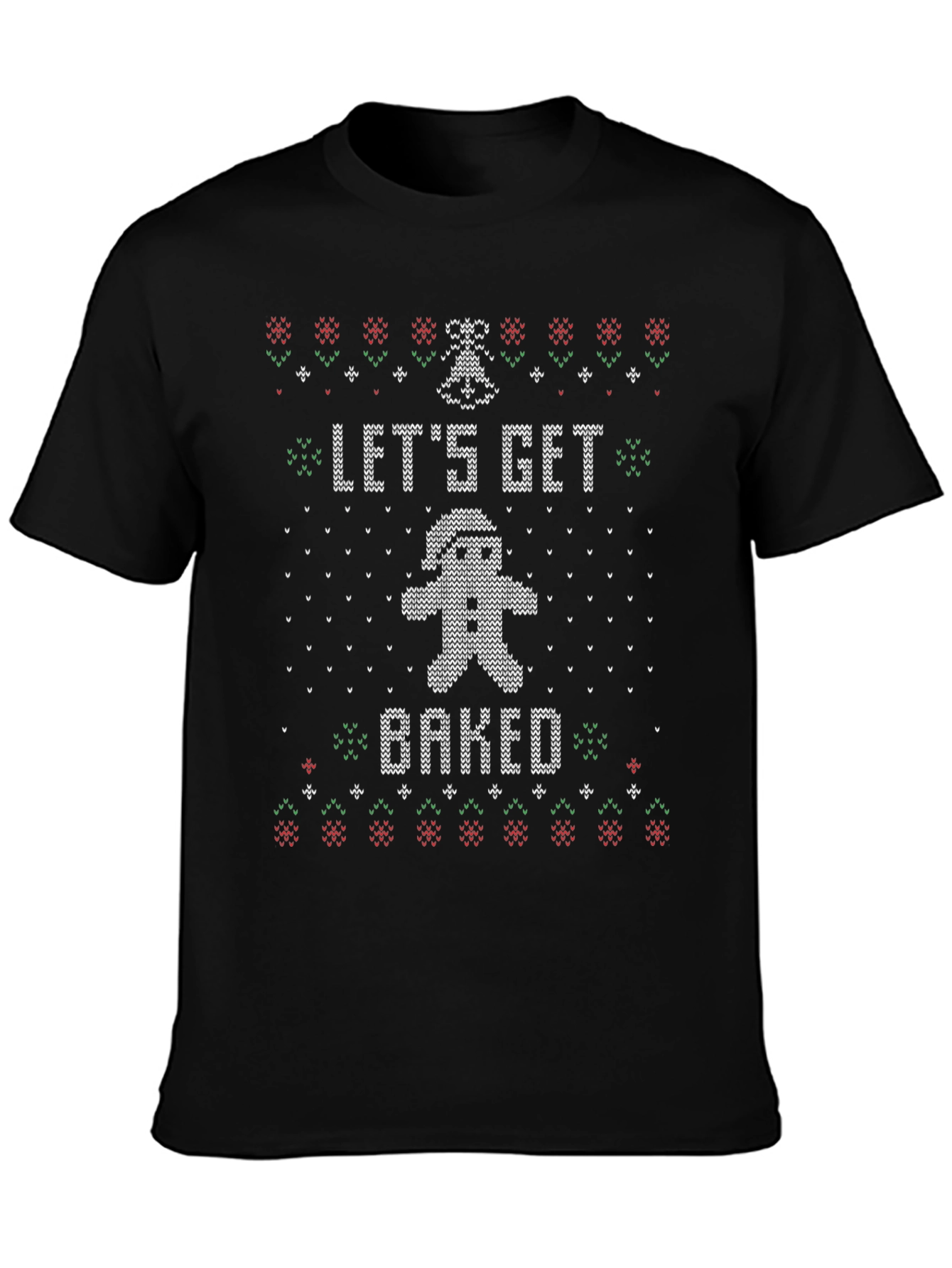 Lets Get Baked Funny Christmas T-Shirt