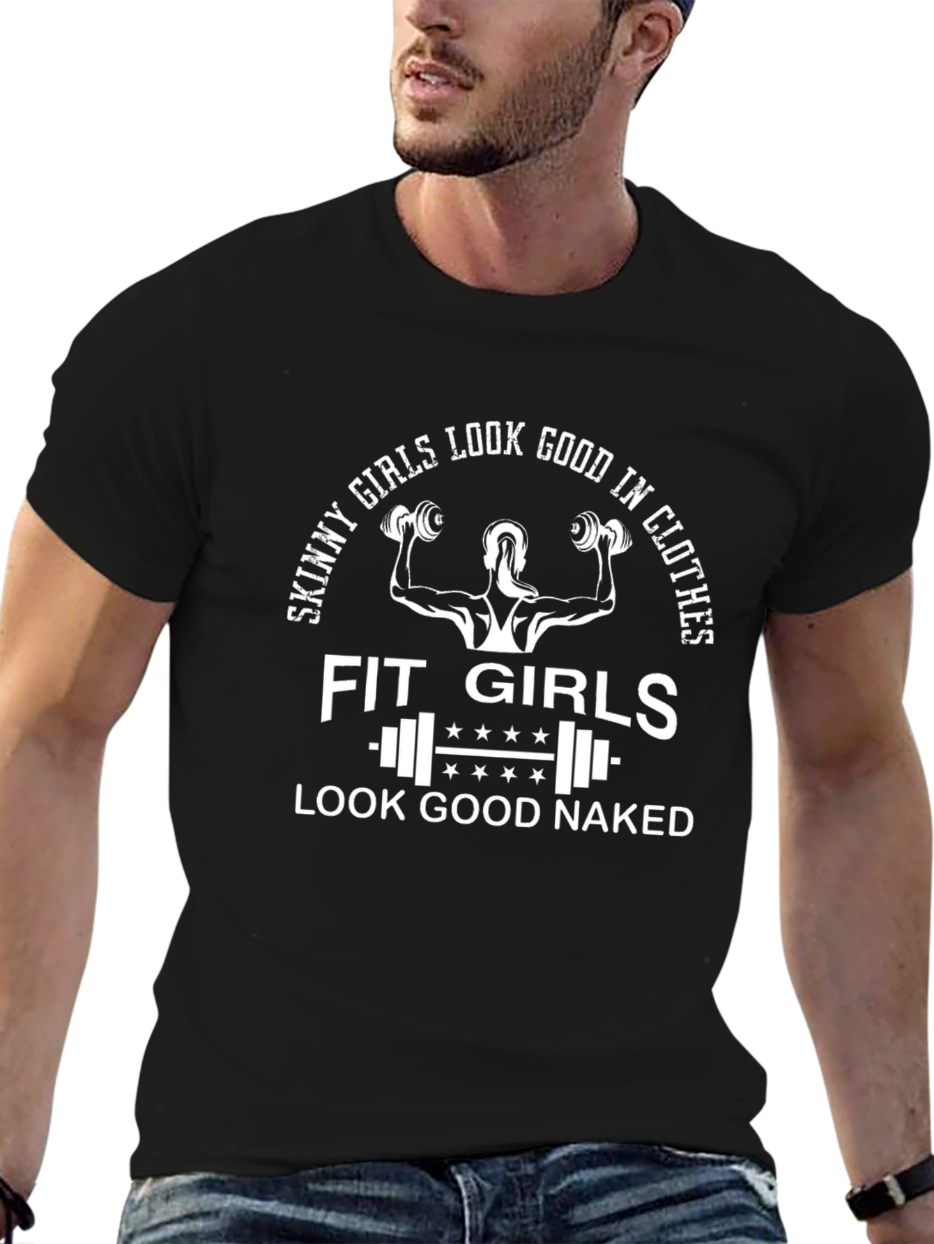Fit Girls Look Good Naked Graphic T-Shirt