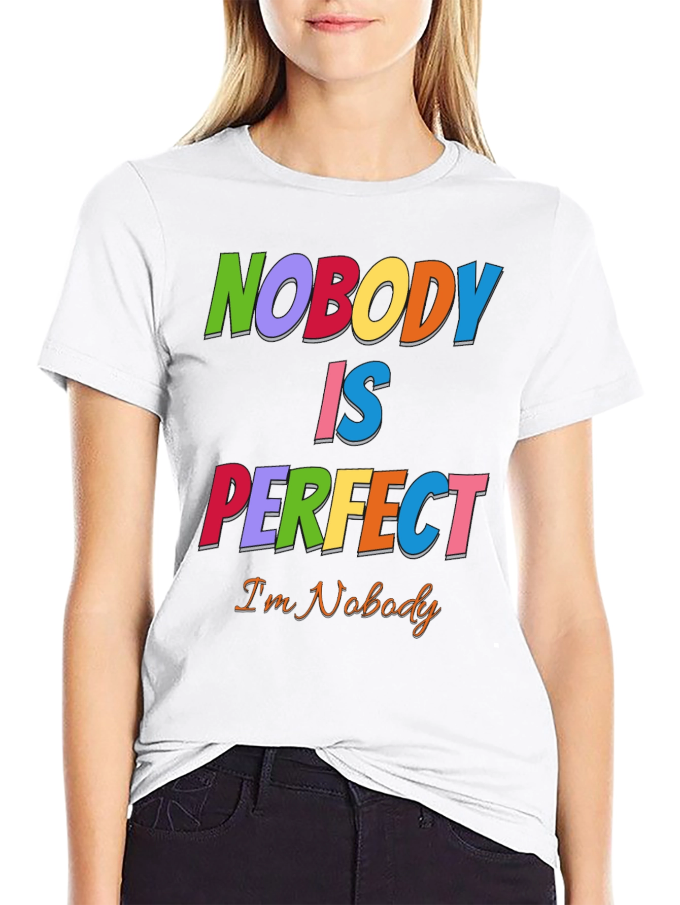 Nobody Is Perfect Funny Graphic T-Shirt