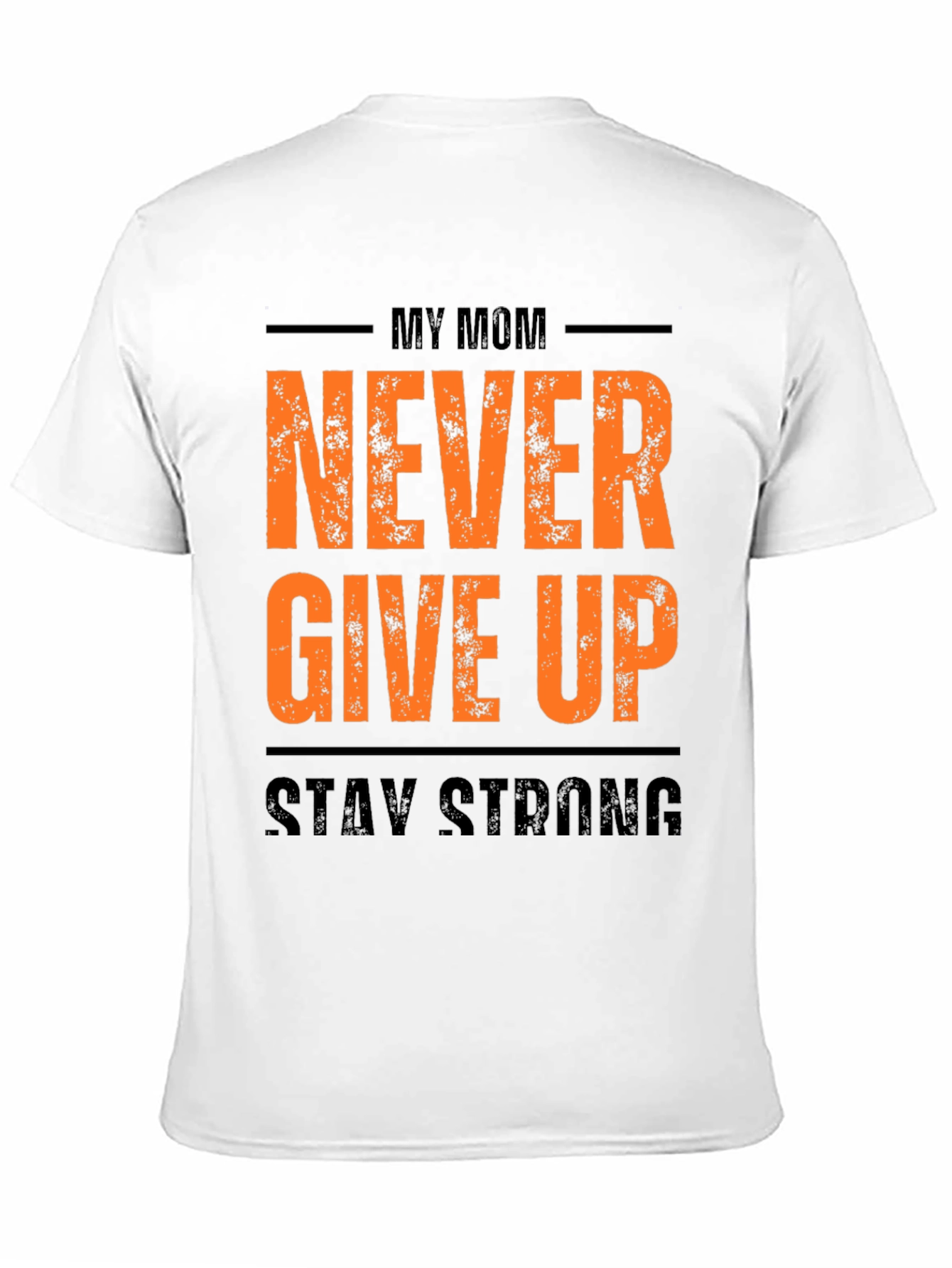 My Mom Never Give Up Mens Black Graphic Tee