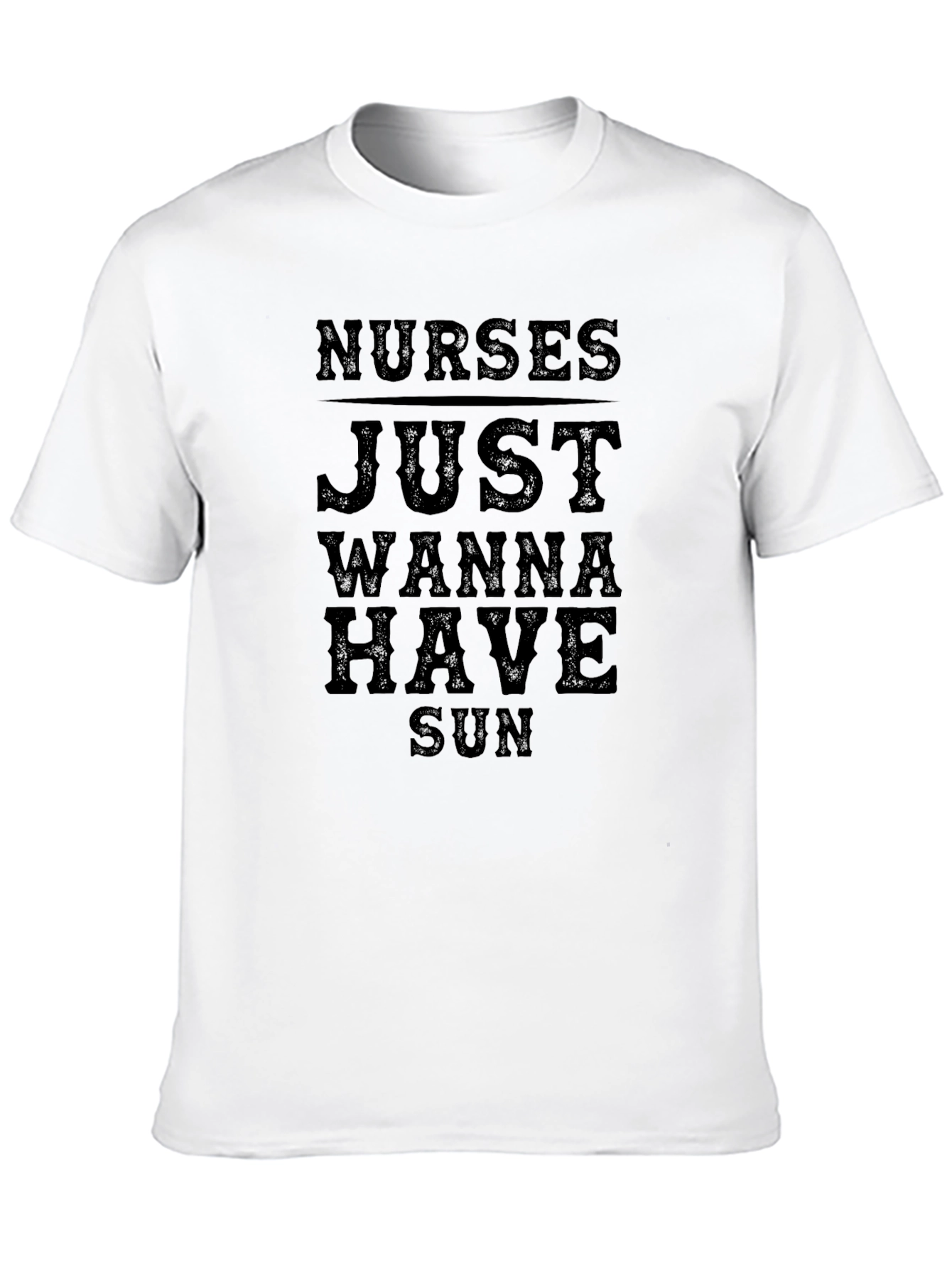 Nurses Just Wanna Have Sun Black T-Shirt