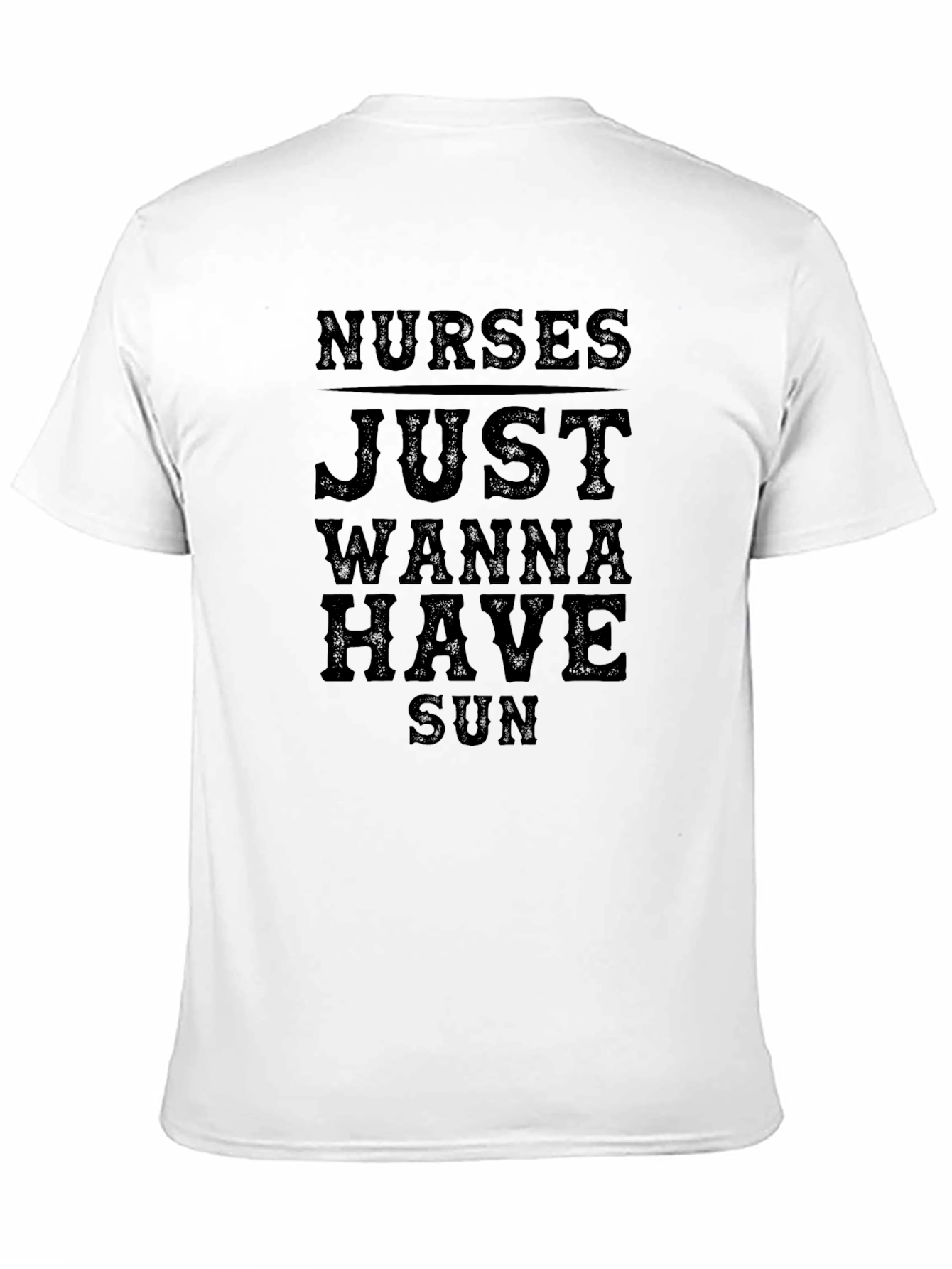 Nurses Just Wanna Have Sun Black T-Shirt
