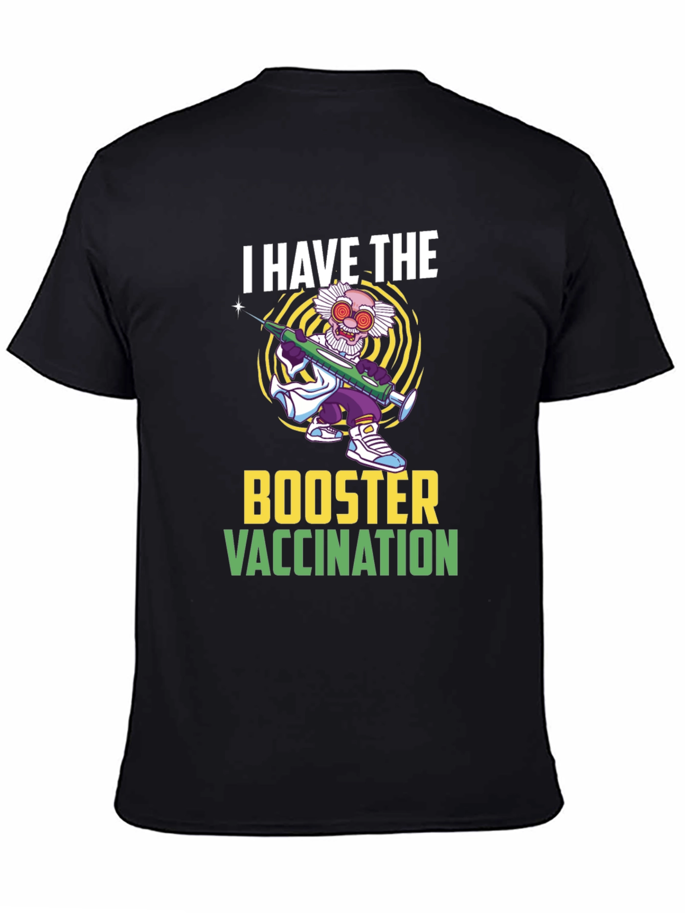 I Have The Booster Vaccination T-Shirt