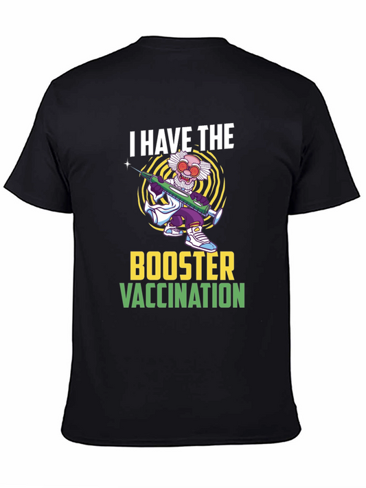 I Have The Booster Vaccination T-Shirt