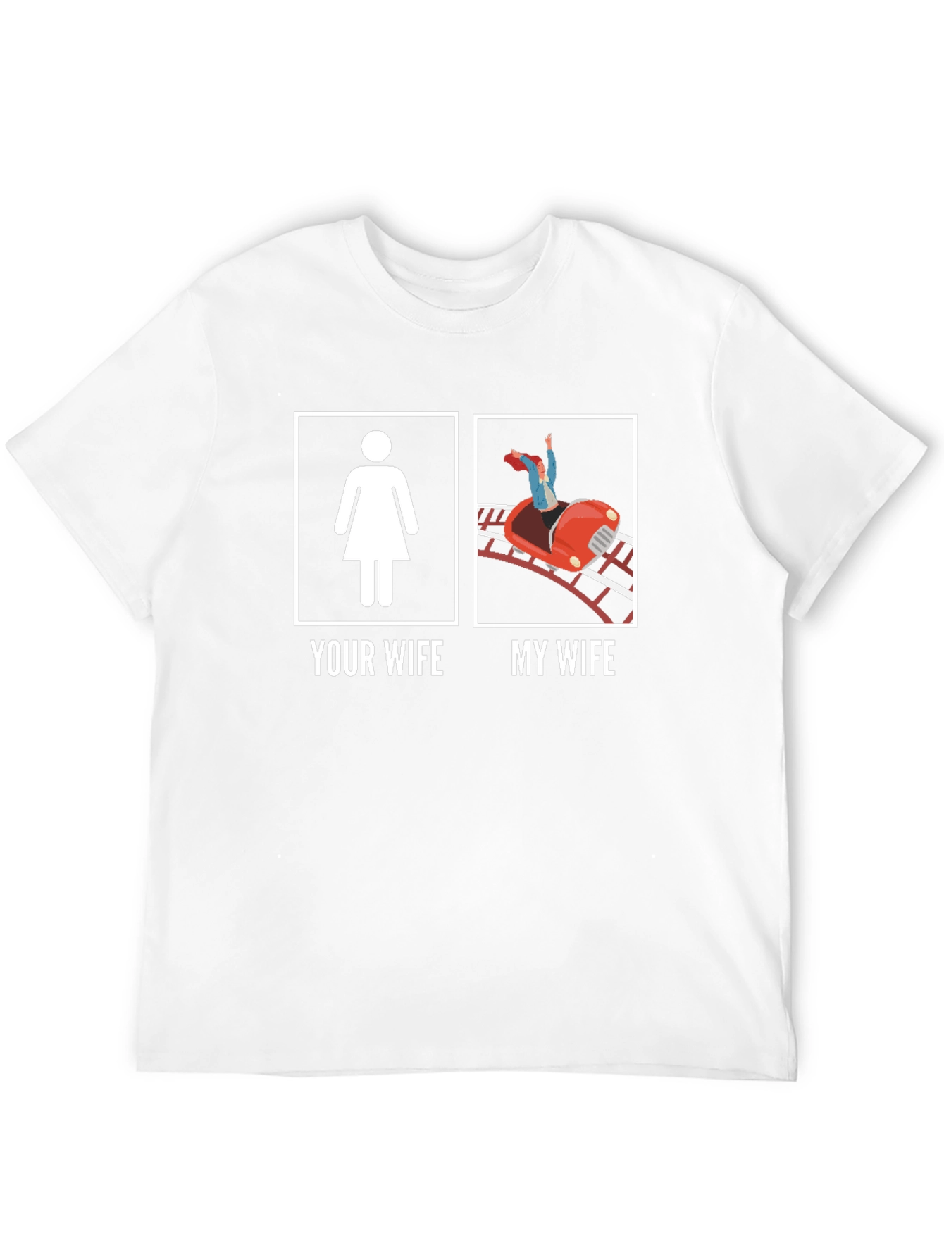 Funny Your Wife My Wife Graphic Tee