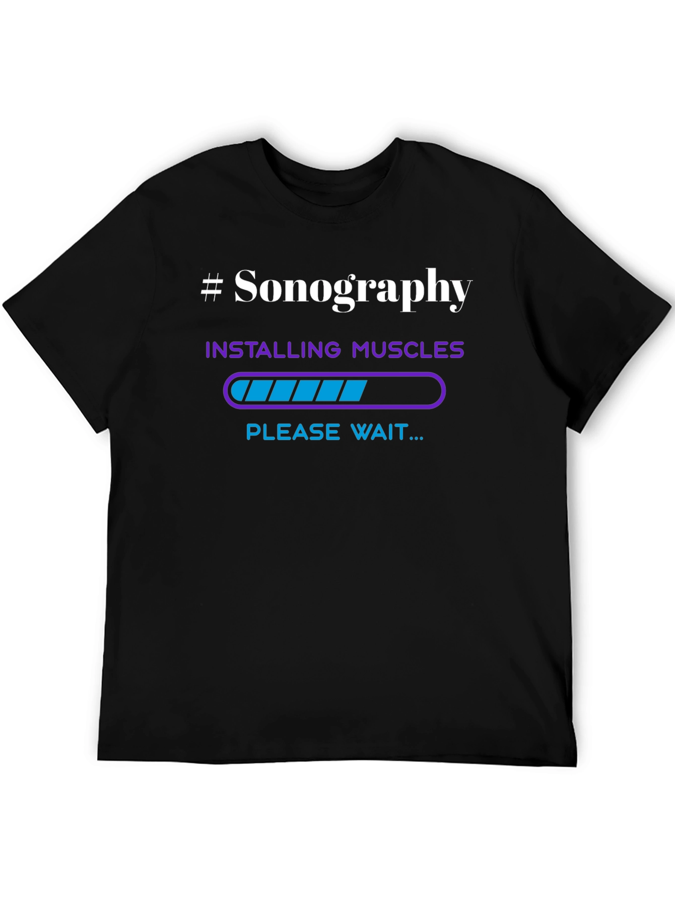 Sonography Installing Muscles T-Shirt