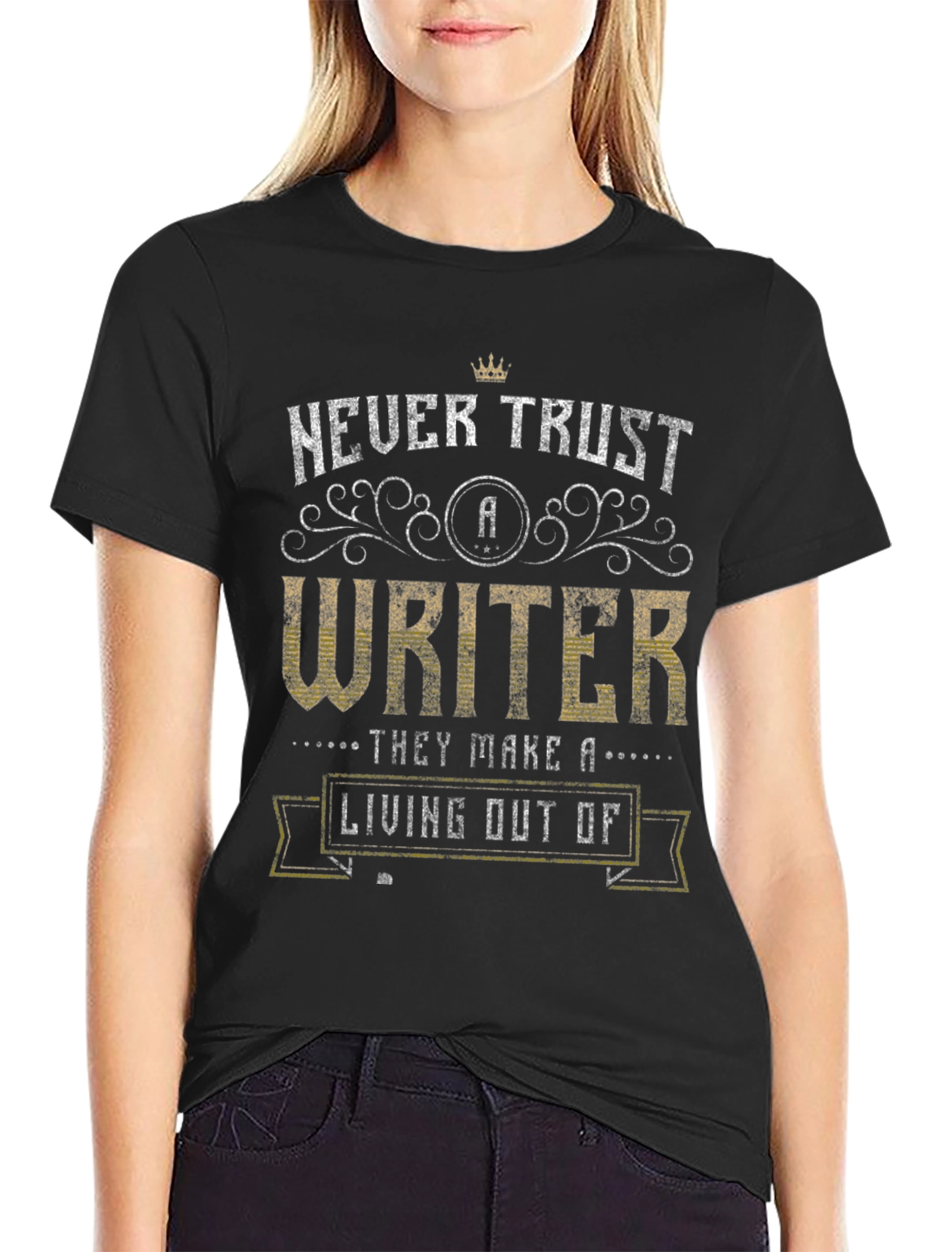 Never Trust a Writer Graphic T-Shirt