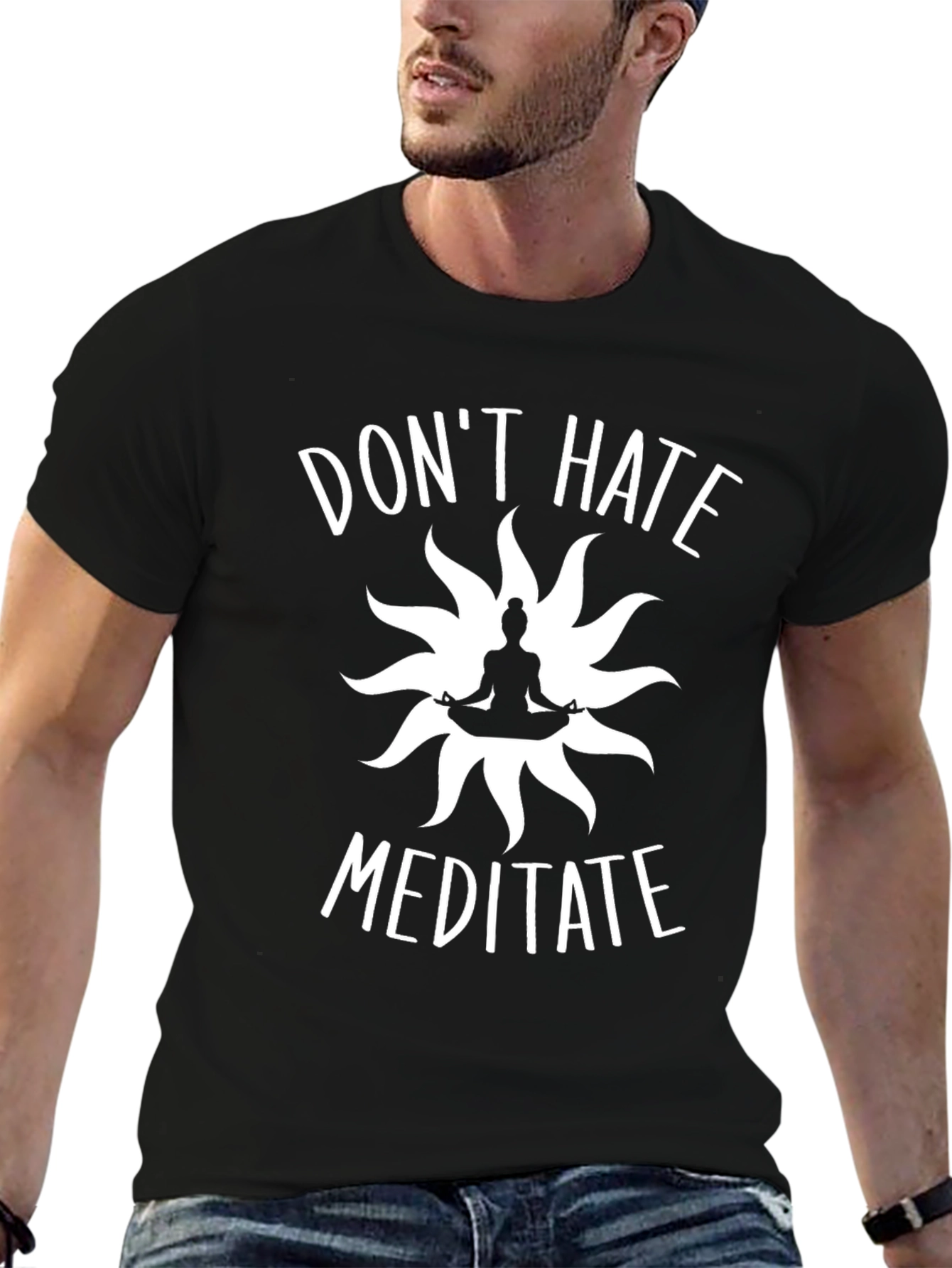 Dont Hate Meditate T-Shirt - Zen Yoga Tee